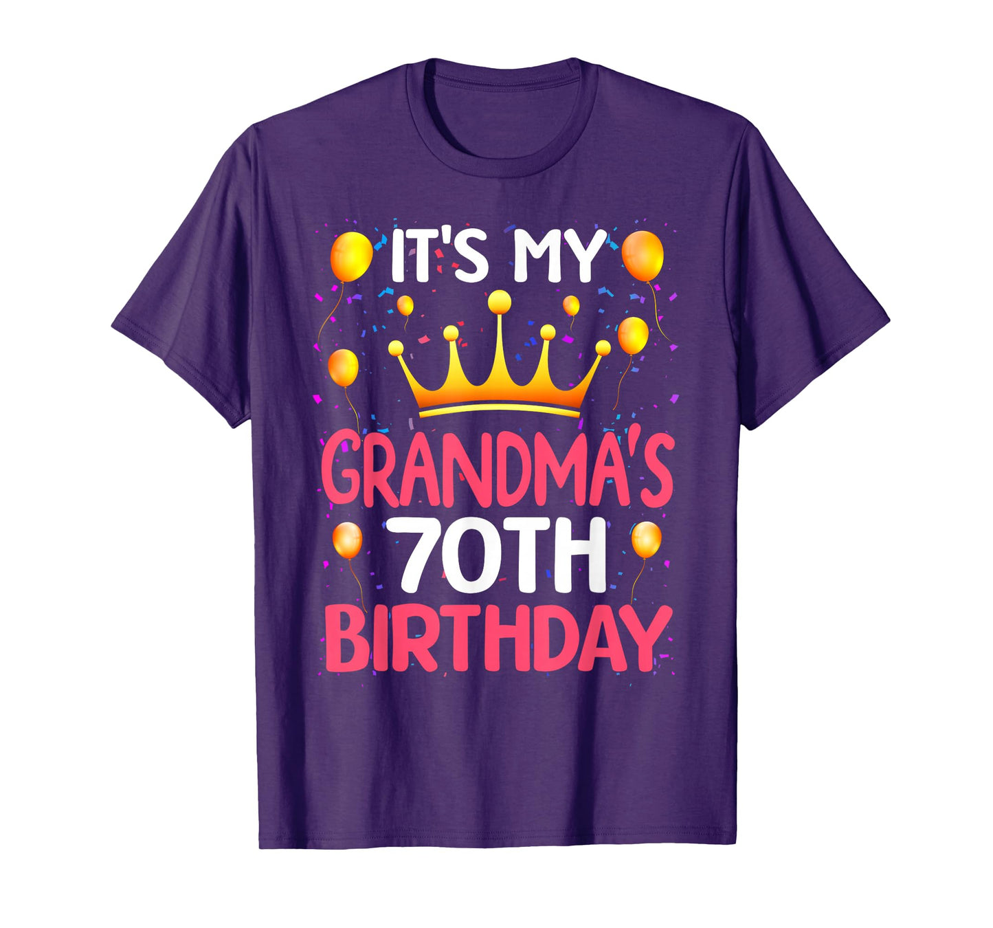It's My Grandma's 70th Birthday Happy Birthday 70 Years Old T-Shirt