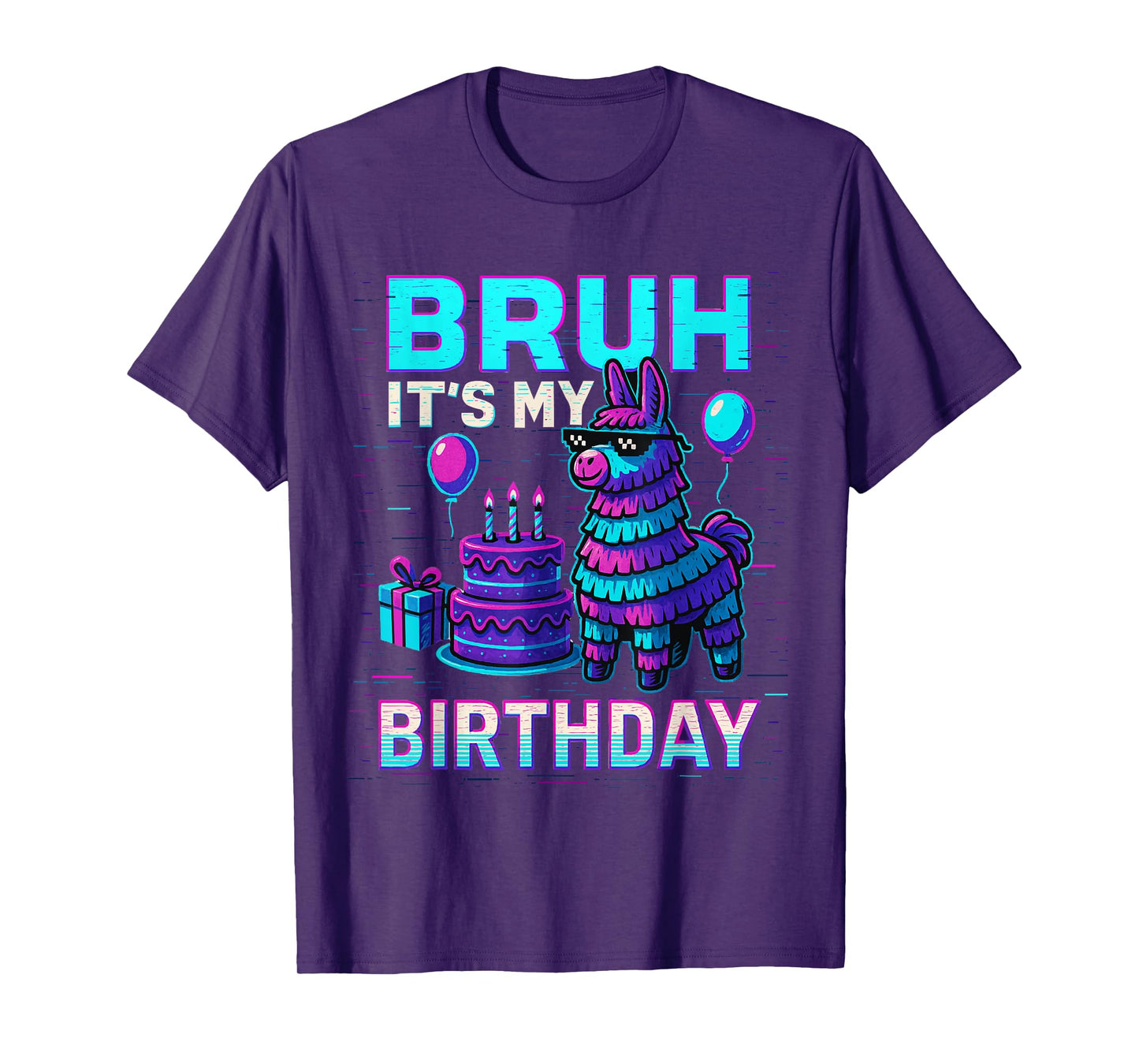 Bruh Its My Birthday Llama Pinata Boy Girl Family Party Bday T-Shirt