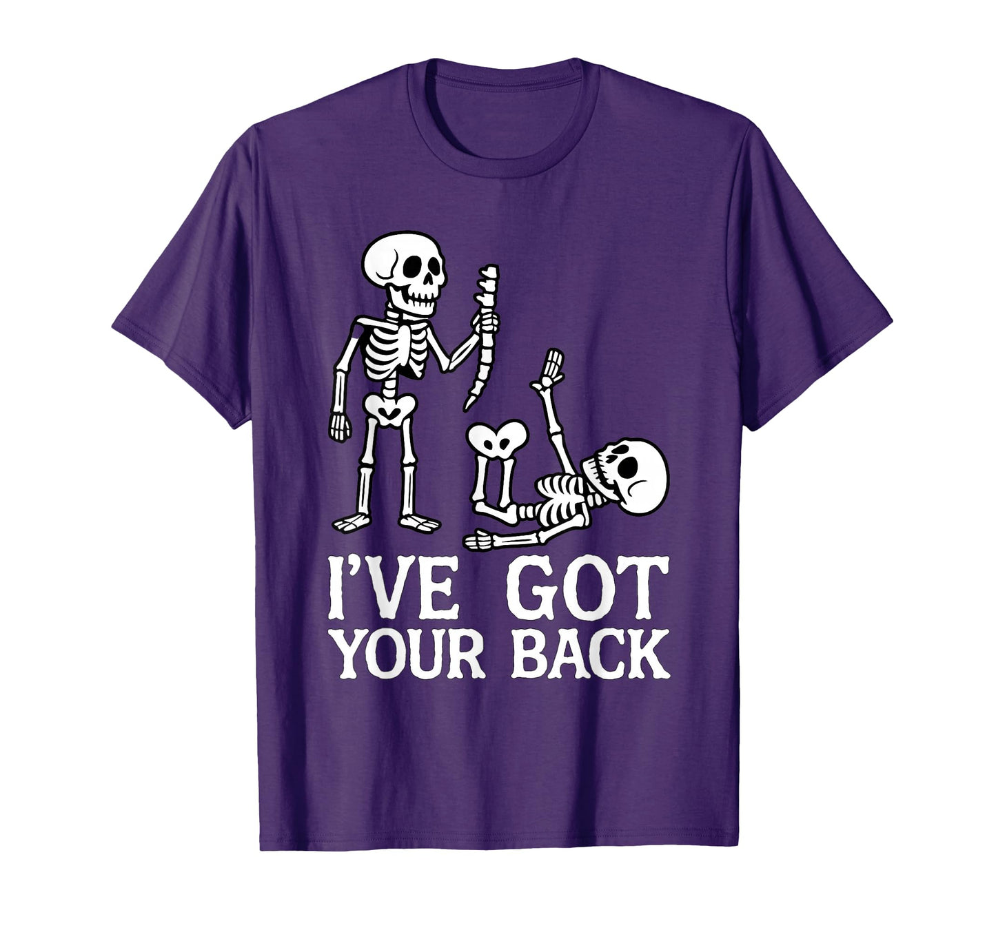 Ive Got Your Back Halloween Skeletons Costume Funny Skull T-Shirt