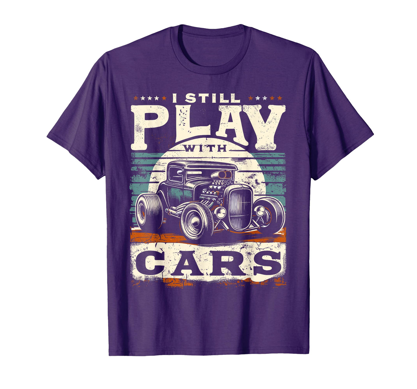 Hot Rod Mechanic, I Still Play With Cars, Vintage Rat Rod T-Shirt