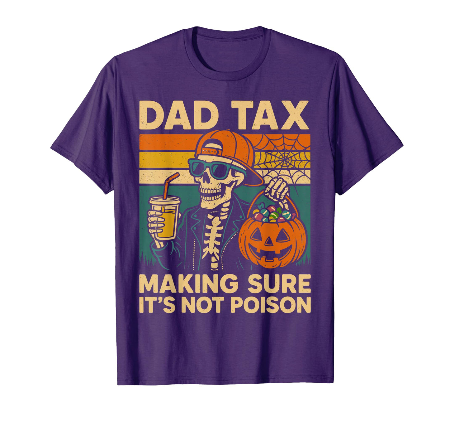 Halloween Dad Tax Making Sure Not Poison T-Shirt