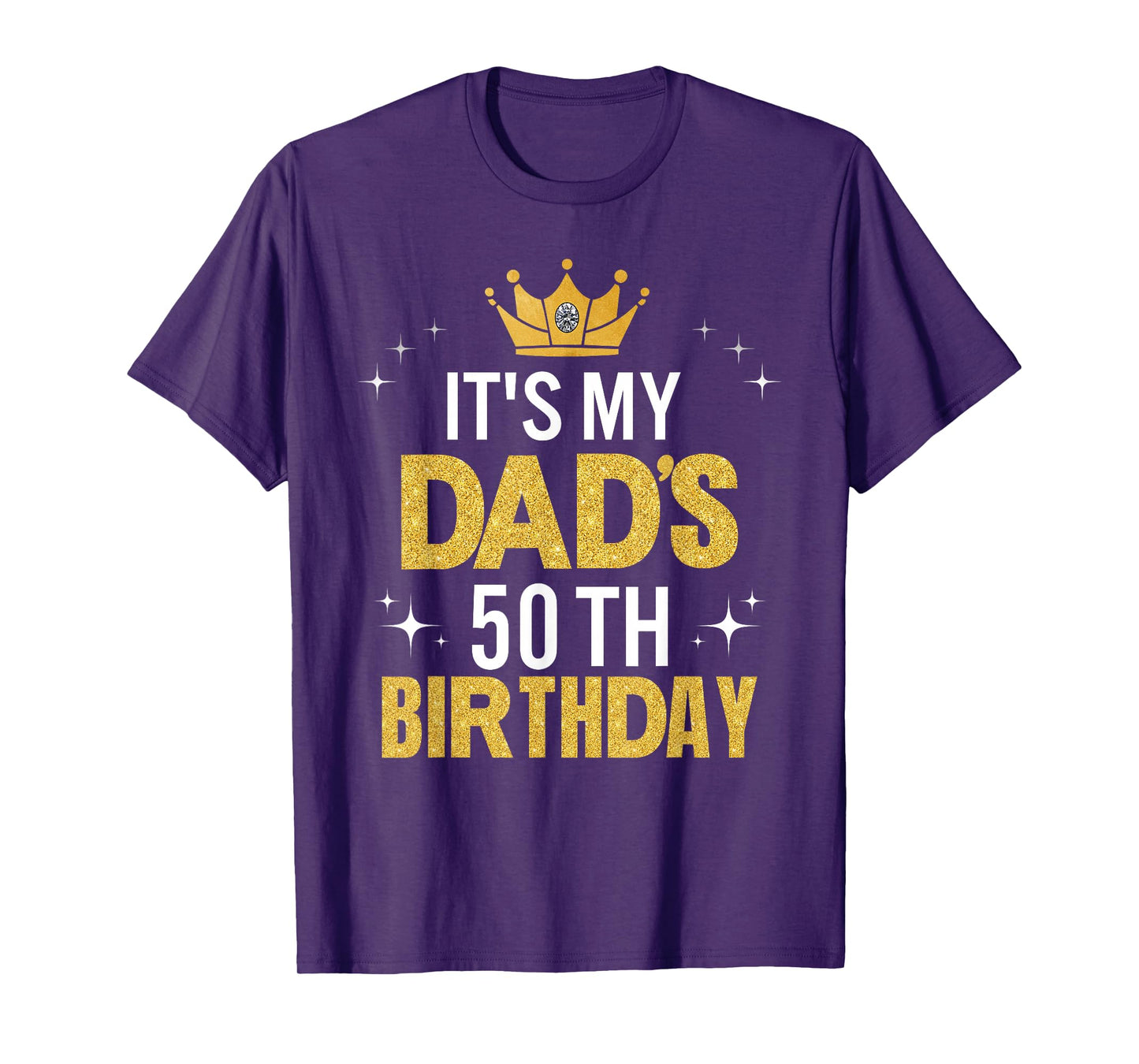 It's My Dad's 50th Birthday 50 Years Old Funny T-Shirt