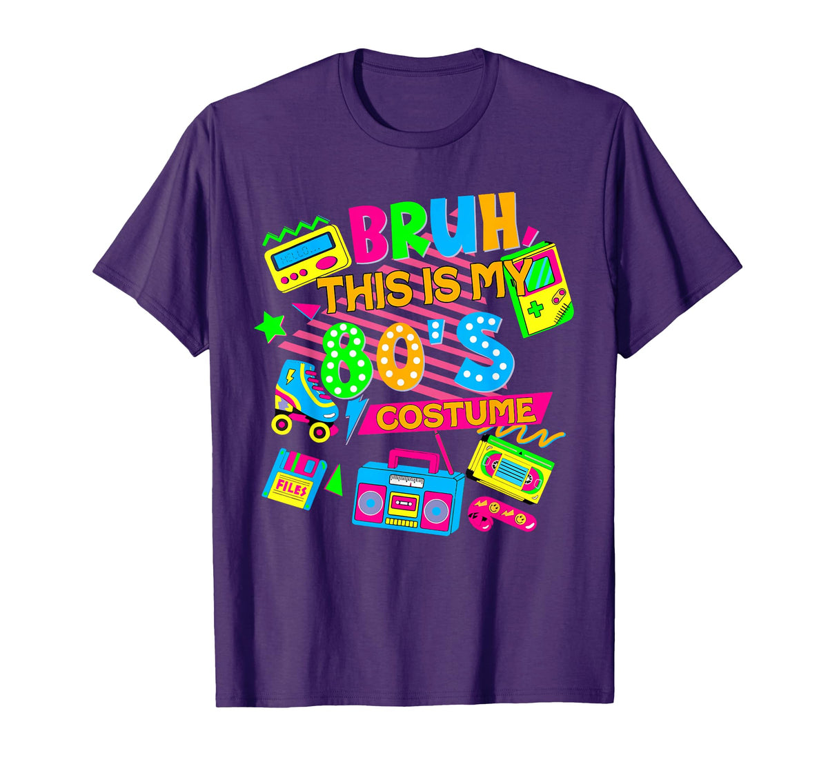 Bruh This Is My 80's Costume 1980s Eighties Theme Retro 80s T-Shirt