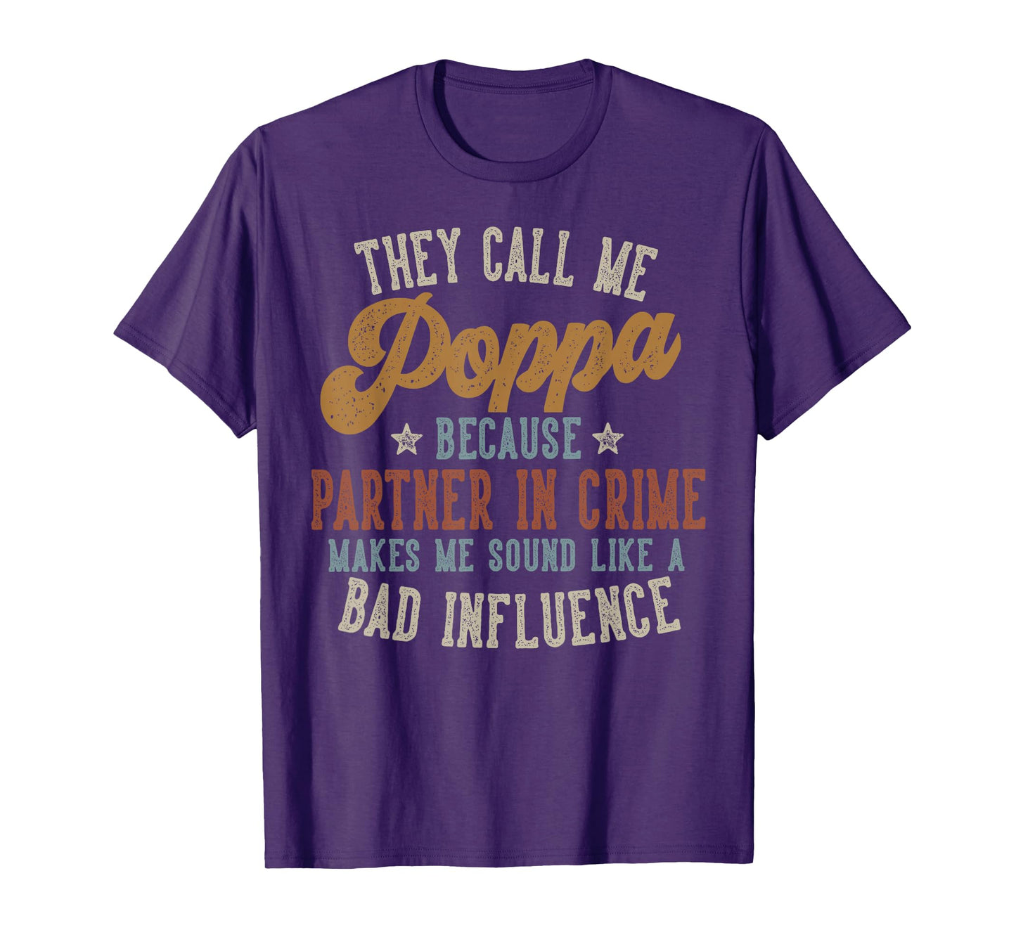 They Call Me Poppa Funny Father's Day Poppa T-Shirt