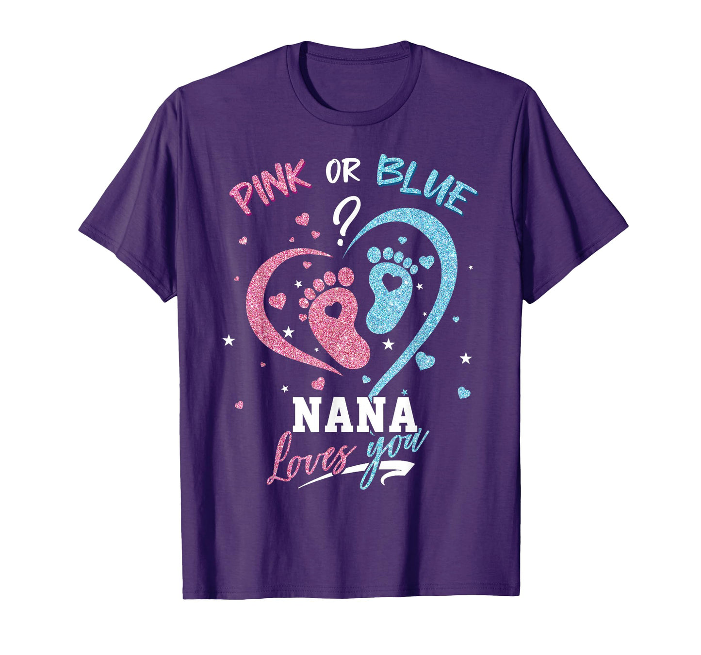 Pink Or Blue Nana Loves You Gender Reveal Party T-Shirt