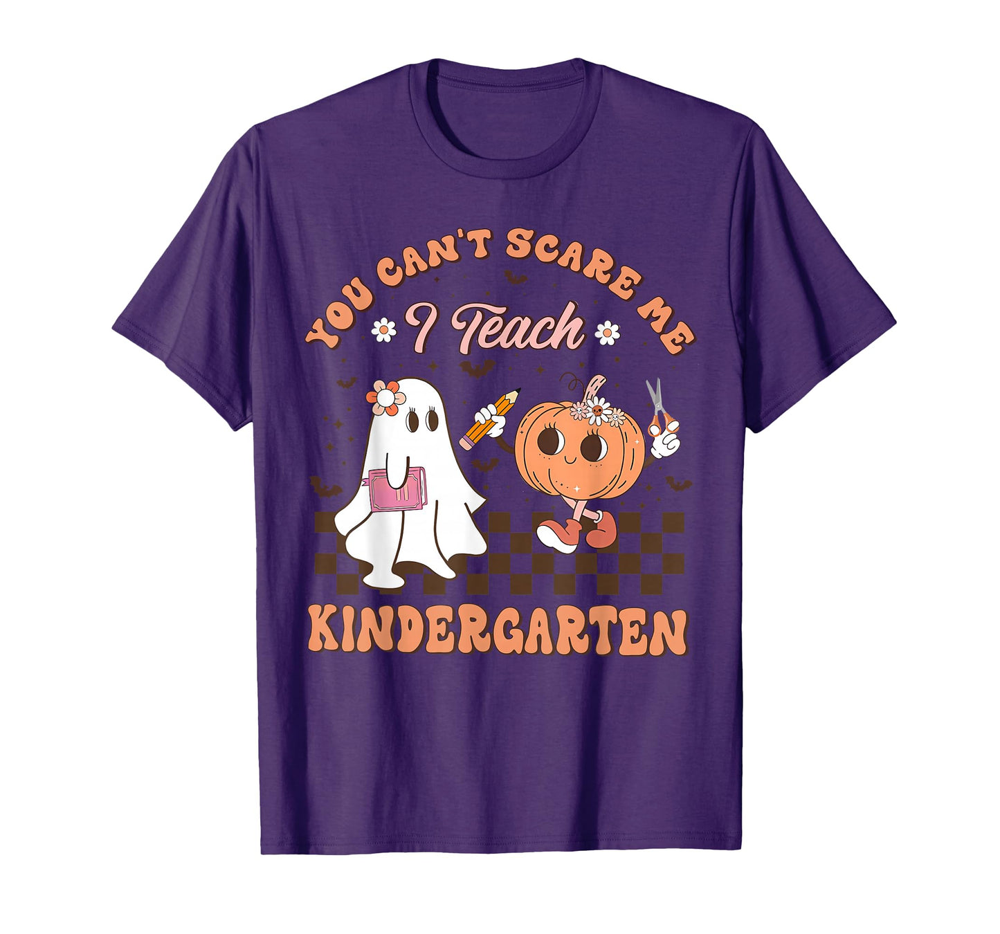 You Cant Scare Me I Teach Kindergarten Teacher Halloween T-Shirt