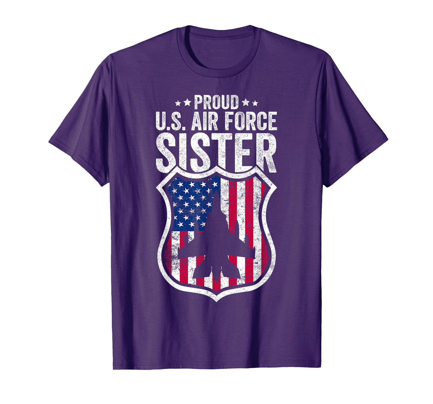 Proud Air Force Sister Patriotic Pride Military Sibling T-Shirt