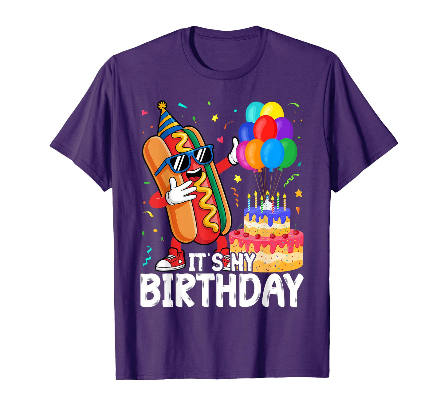 Its My Birthday Funny Hot Dog for Men Women Girls T-Shirt