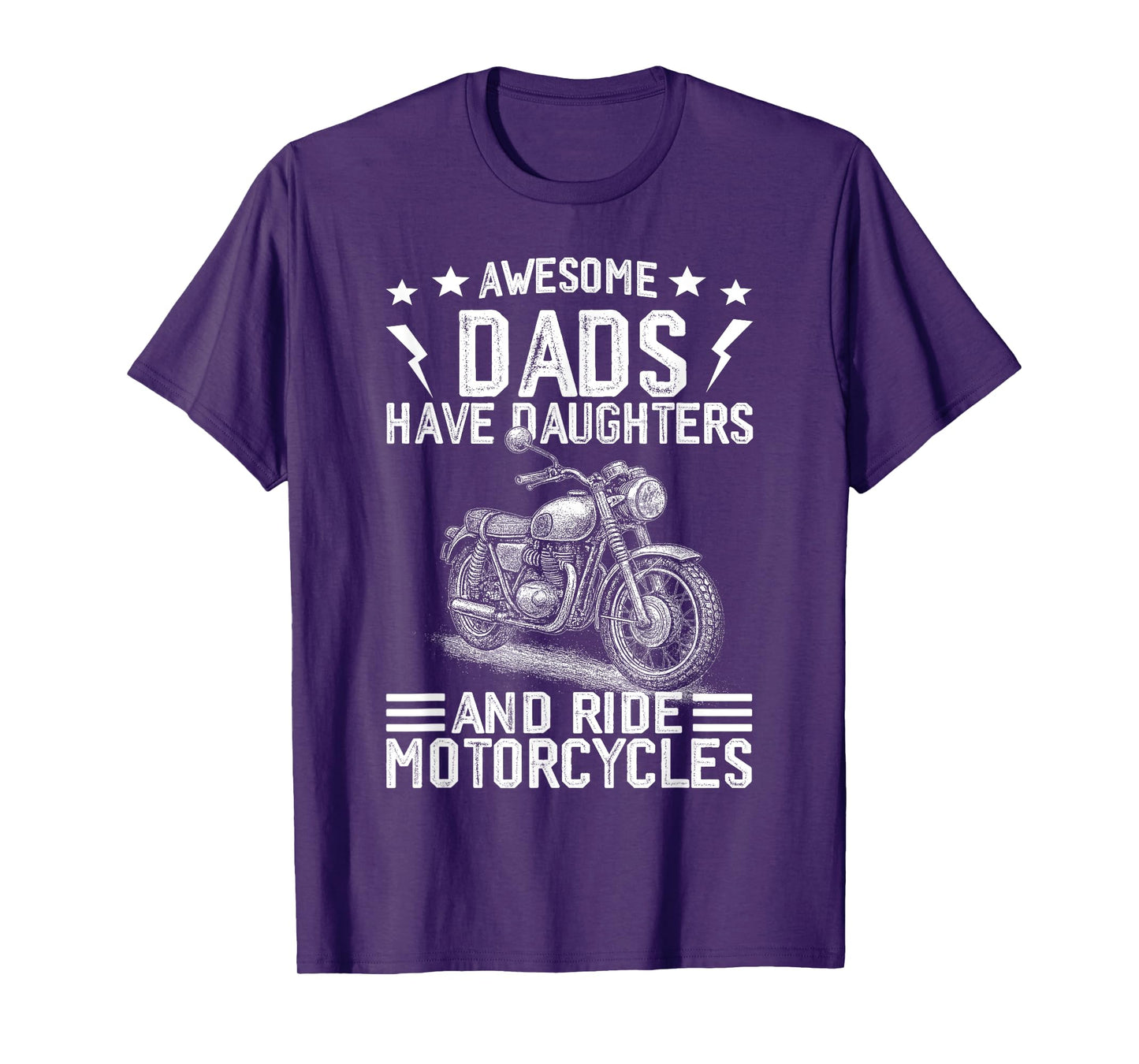 Awesome Dads Have Daughters And Ride Motorcycles Fathers Day T-Shirt