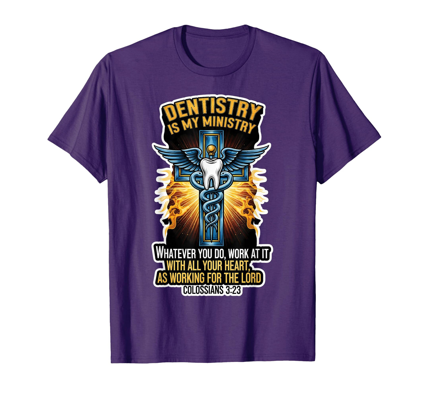 Christian Dentist Dentistry is My Ministry Jesus Bible Verse T-Shirt