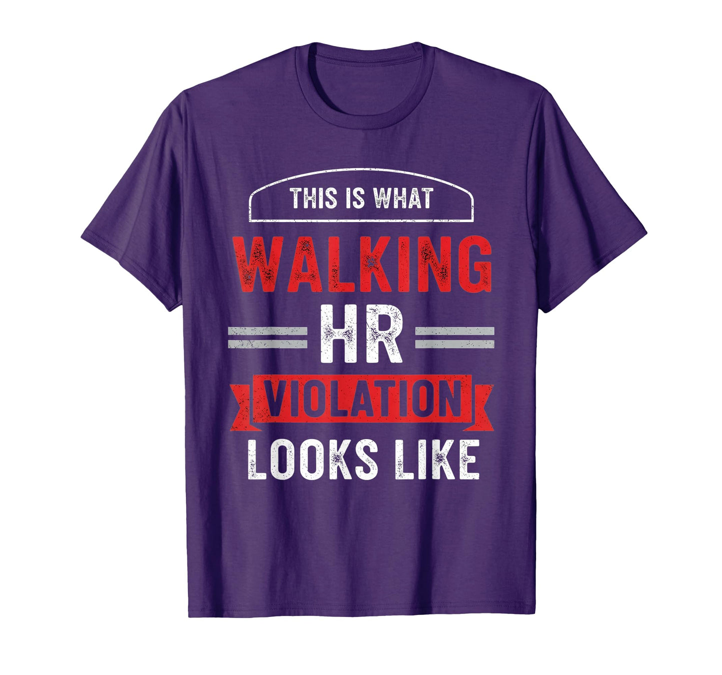 This is What A Walking Hr Violation Looks Like Payroll Job T-Shirt