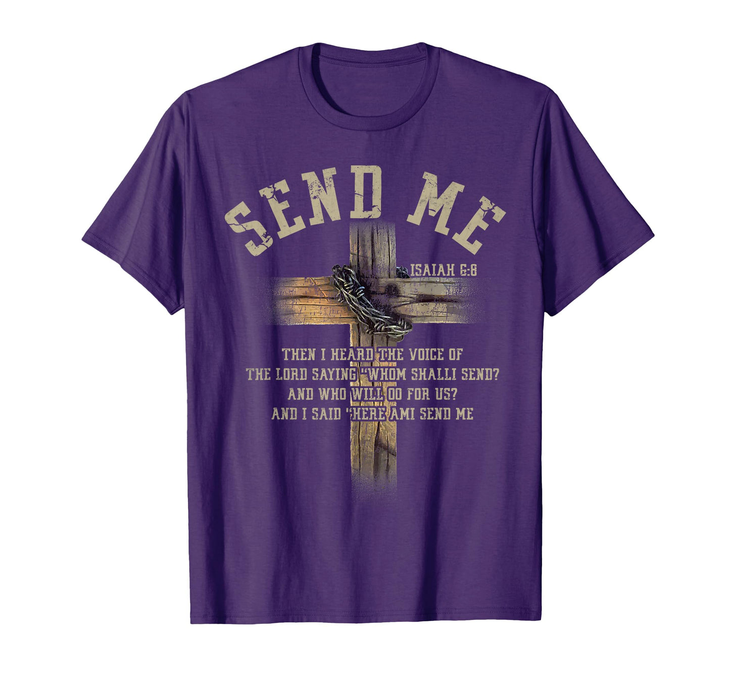 Send Me Isaiah 6:8 Christian Here Am I Send Me Tee T-Shirt