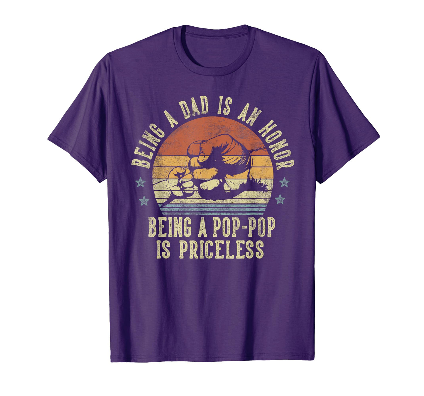 Being A Dad Is An Honor Being A Pop-Pop Is Priceless PopPop T-Shirt