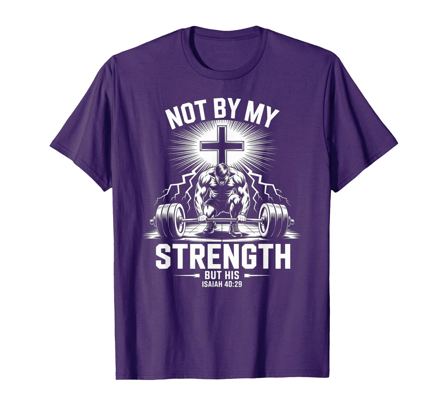 Men's Christian Workout Not by My Strength But His Jesus Gym T-Shirt