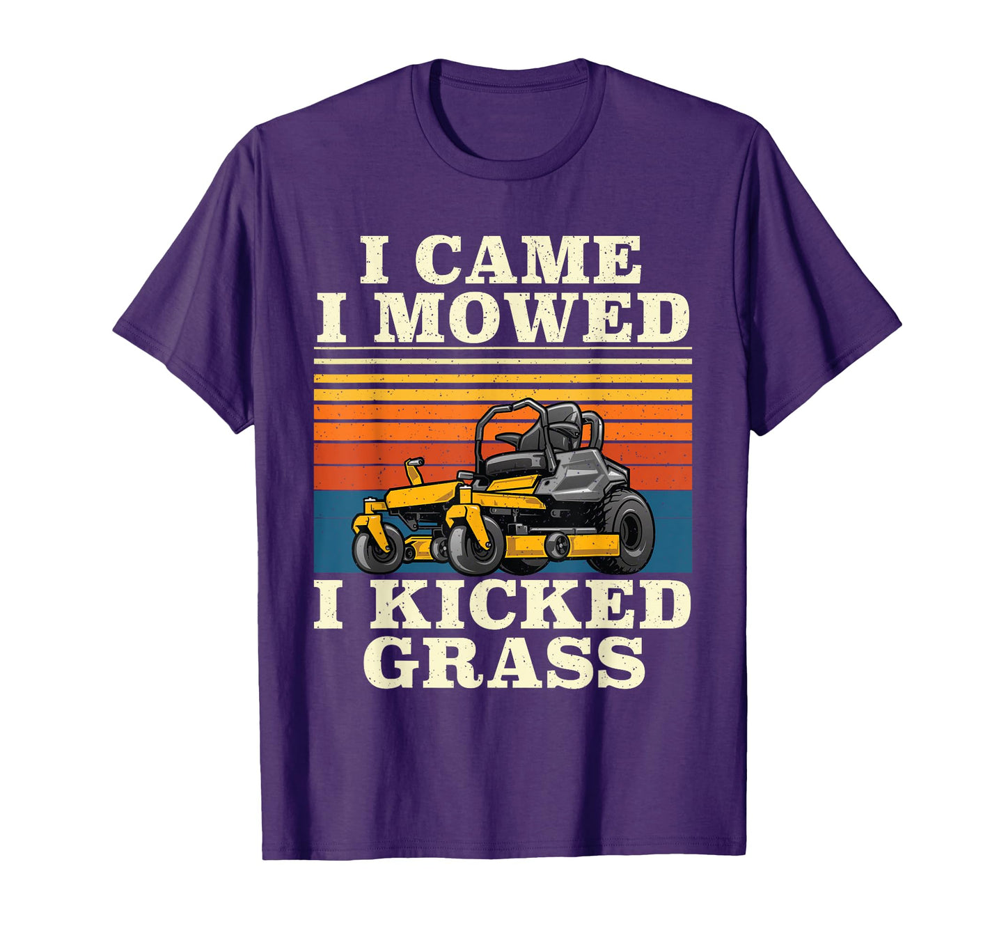I Came I Mowed I Kicked Grass - Lawn Mower Landscaping T-Shirt