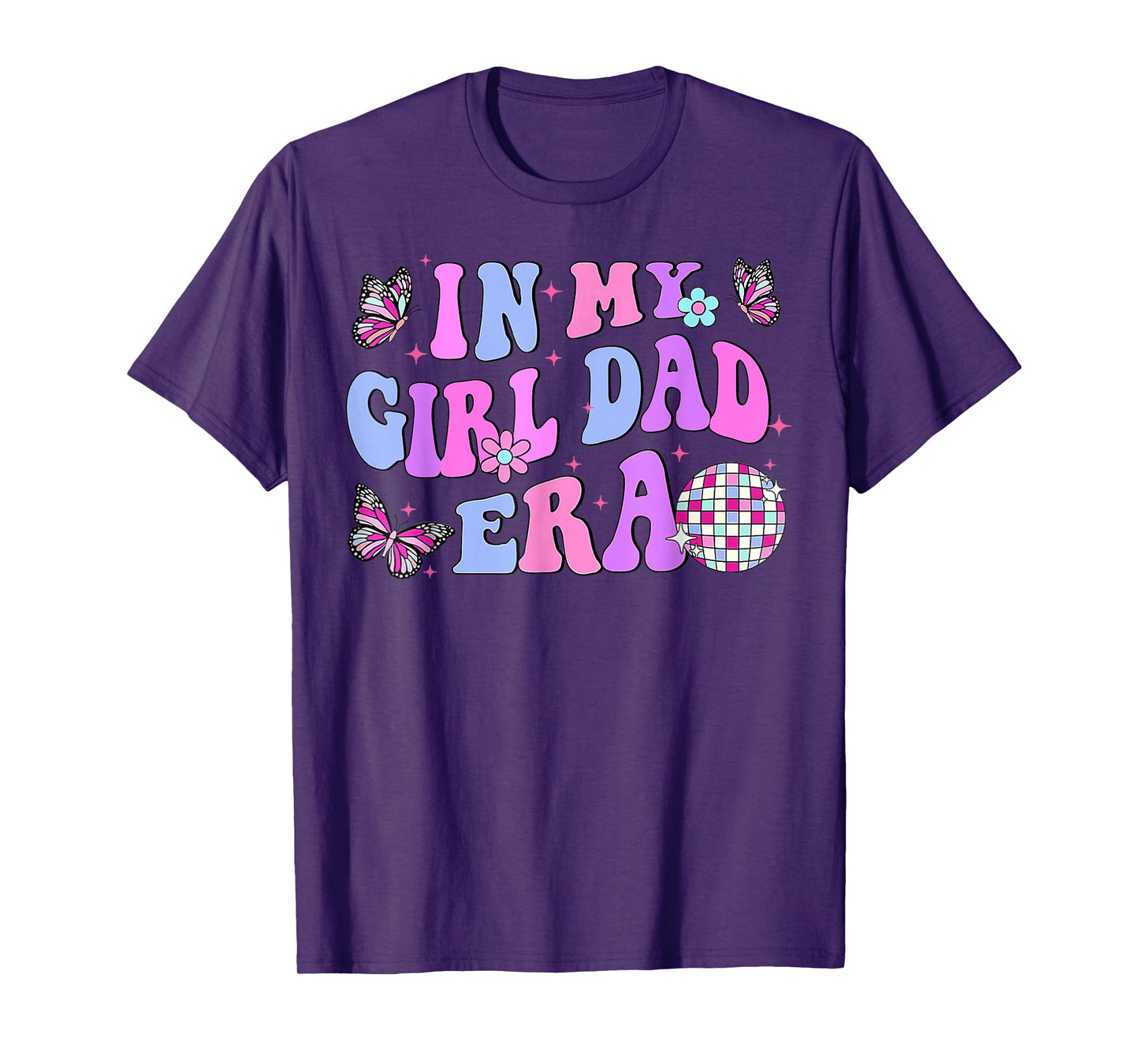 Groovy Retro In My Girl Dad Era Funny Daddy Fathers Day T-Shirt