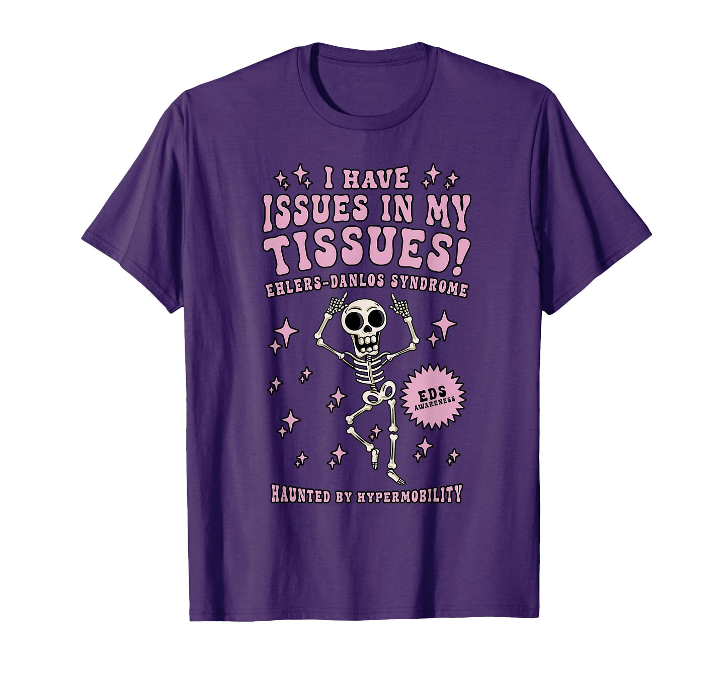 Ehlers Danlos Syndrome Awareness Issues In Tissues Skeleton T-Shirt