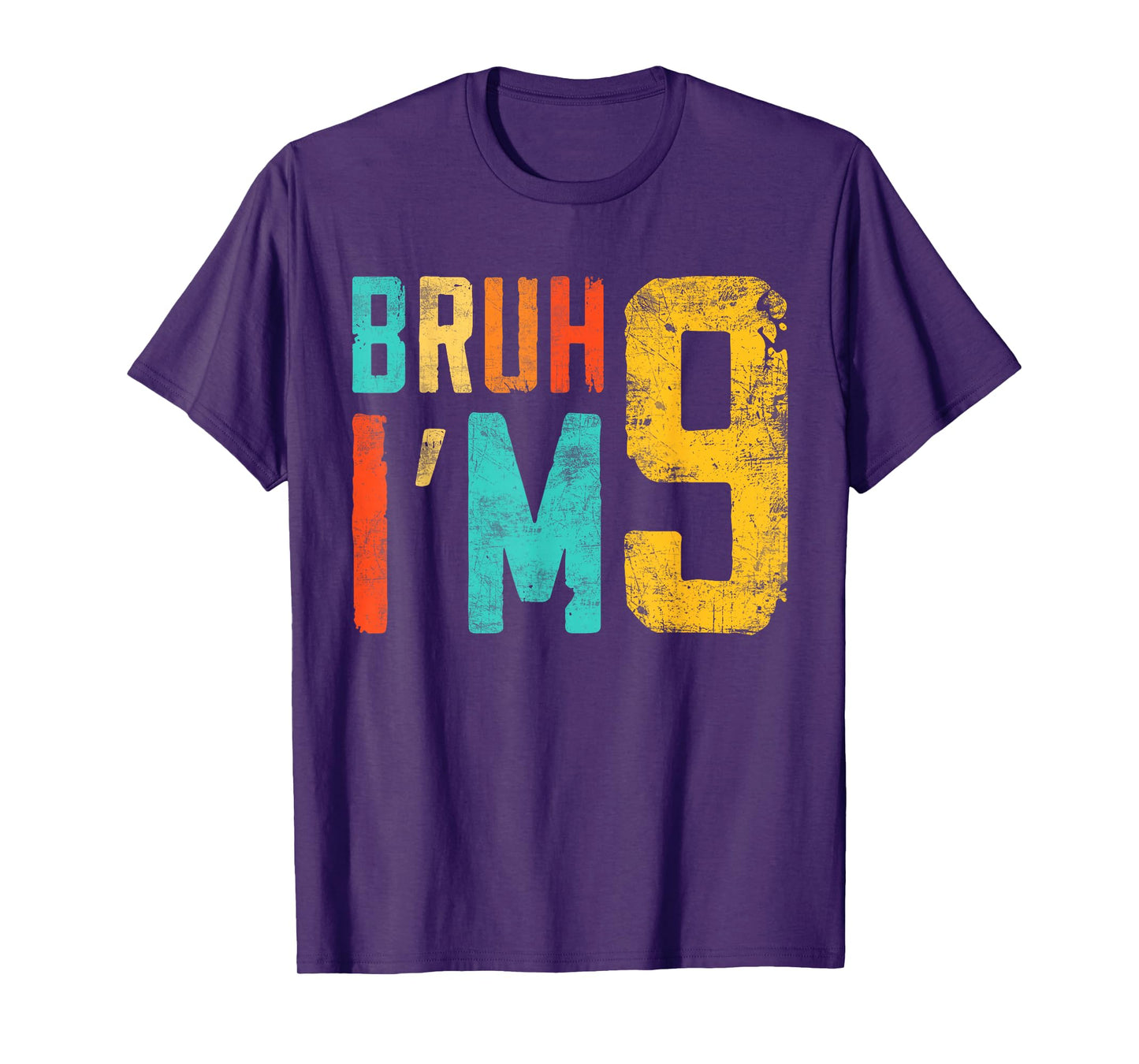 Bruh It's My 9th Birthday I'm 9 Year Old Birthday T-Shirt