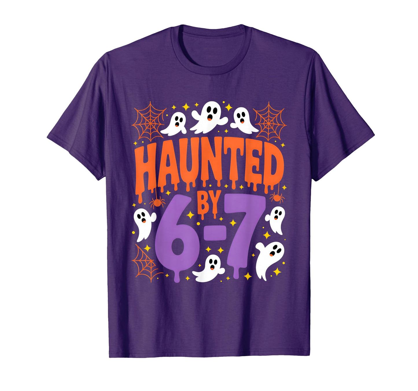 Haunted by 67 Ghosts and Spiders Six Seven Gen Halloween T-Shirt