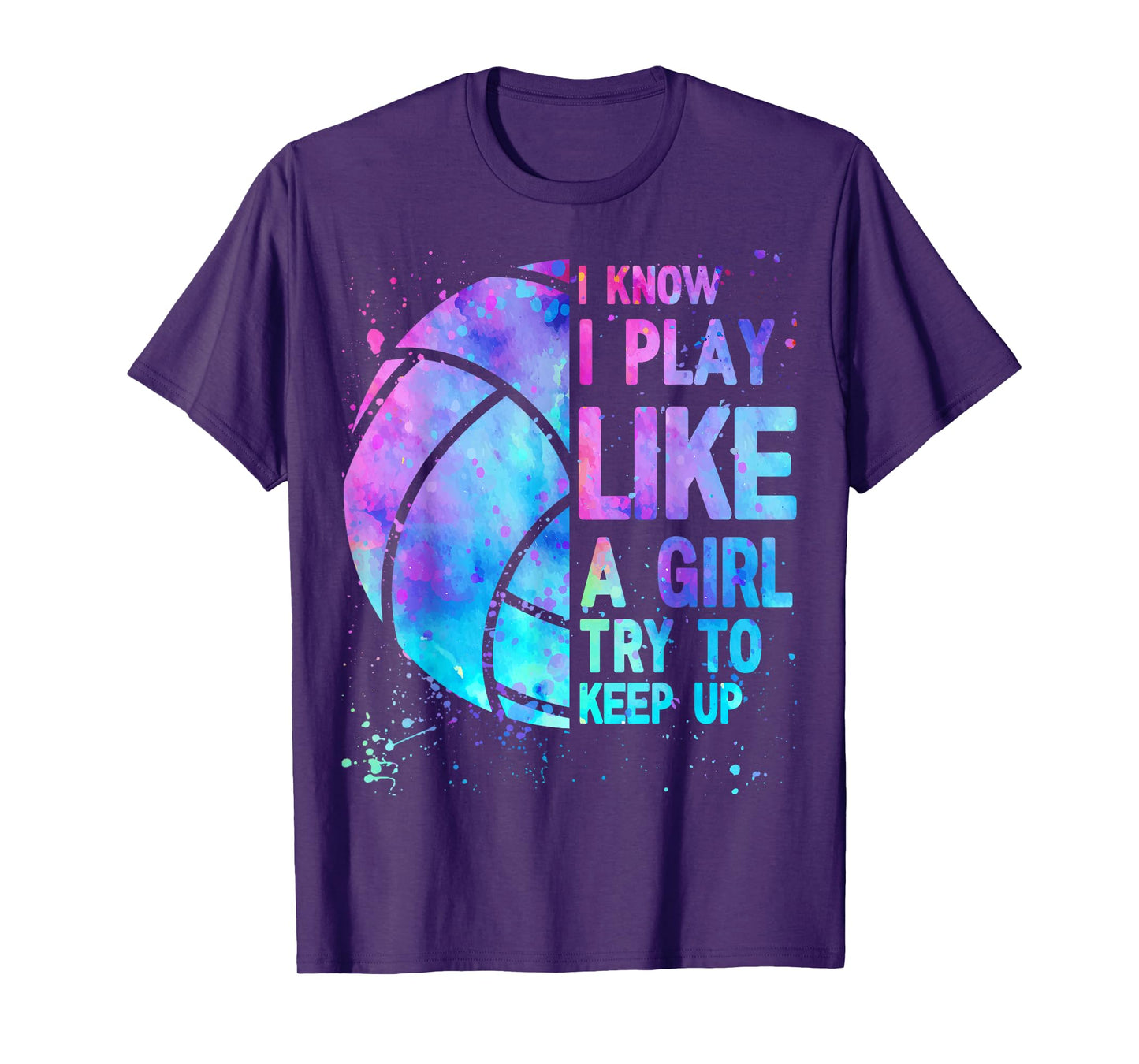 Volleyball Teen Girls Women I Know I Play Like T-Shirt