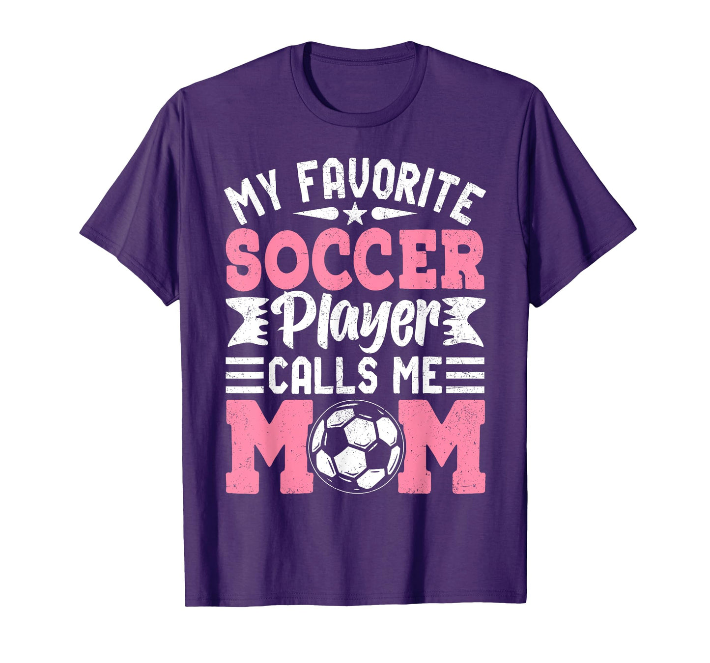 My Favorite Soccer Player Calls Me Mom T-Shirt
