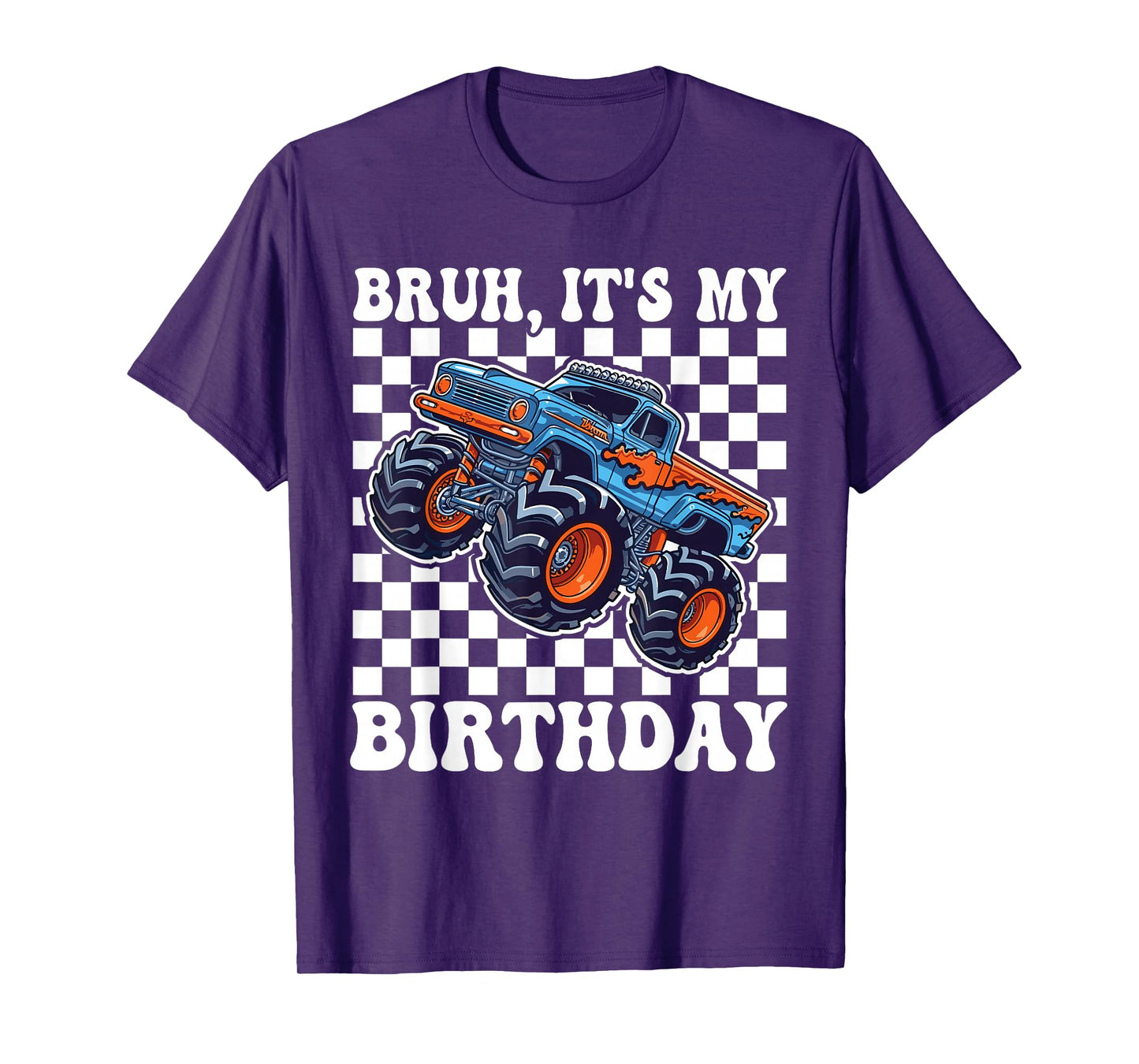 Bruh It's My Birthday Monster Truck Car Gifts Birthday Boys T-Shirt