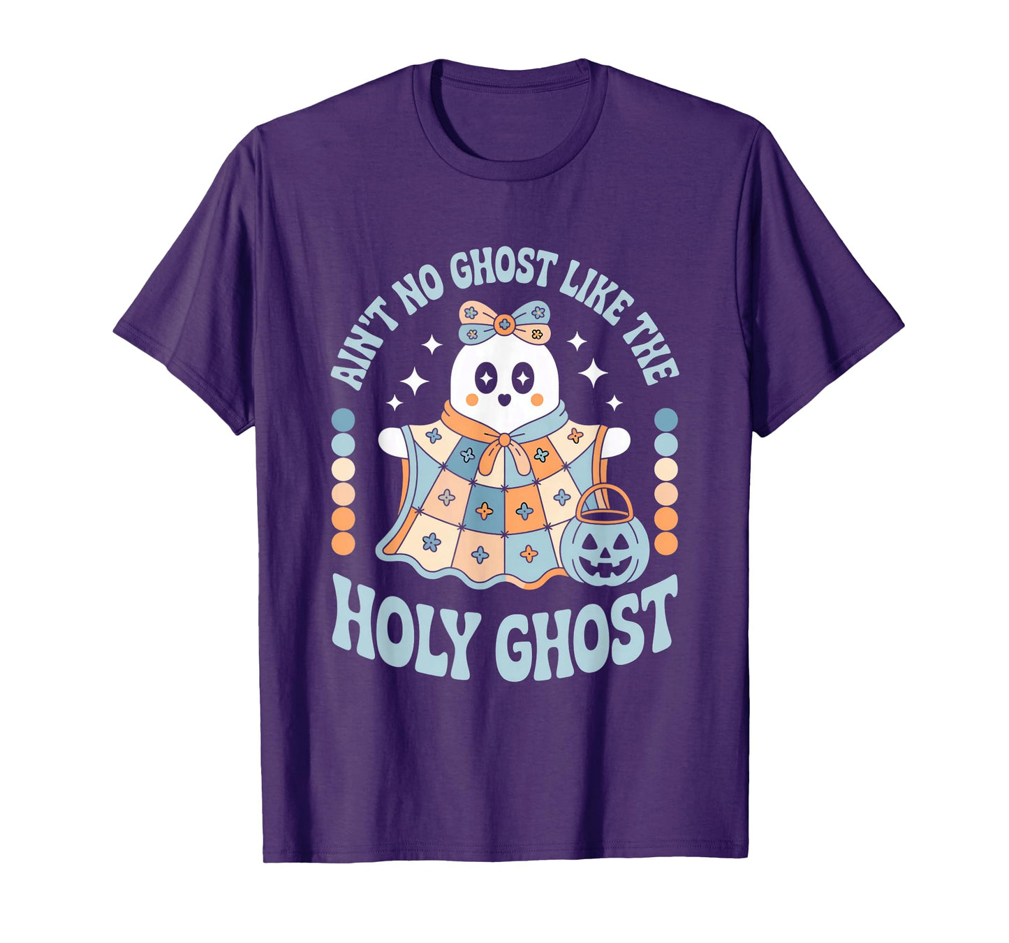 Ain't No Ghost Like The Holy Ghost Christian Halloween T-Shirt