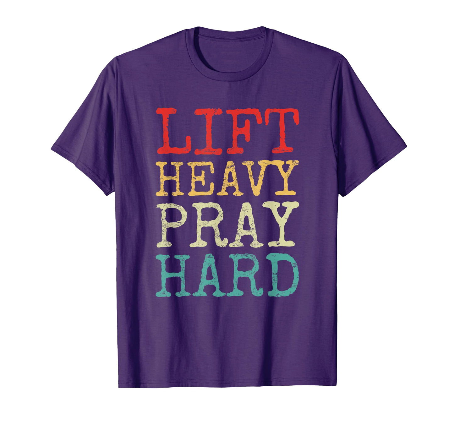 Lift Heavy Pray Hard Gym Religious Phrase T-Shirt