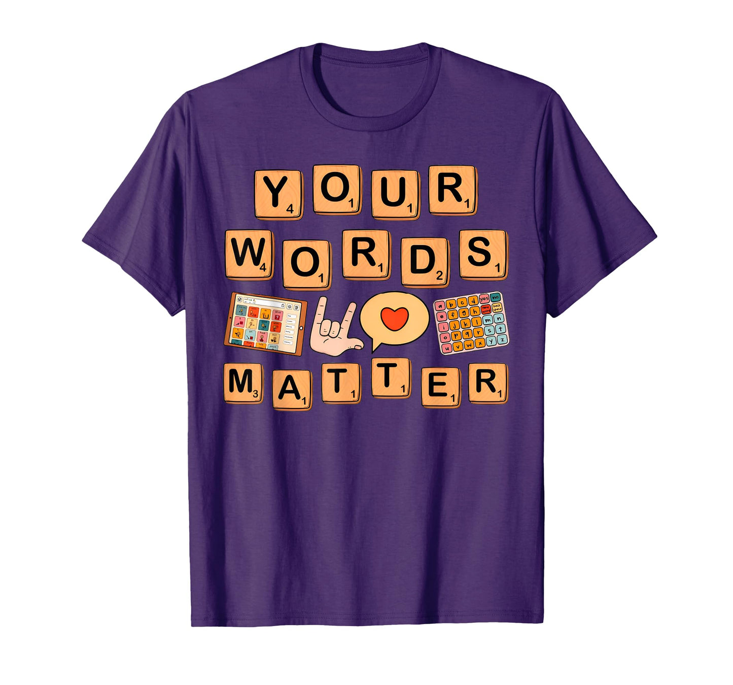 Your Words Matter T-Shirt
