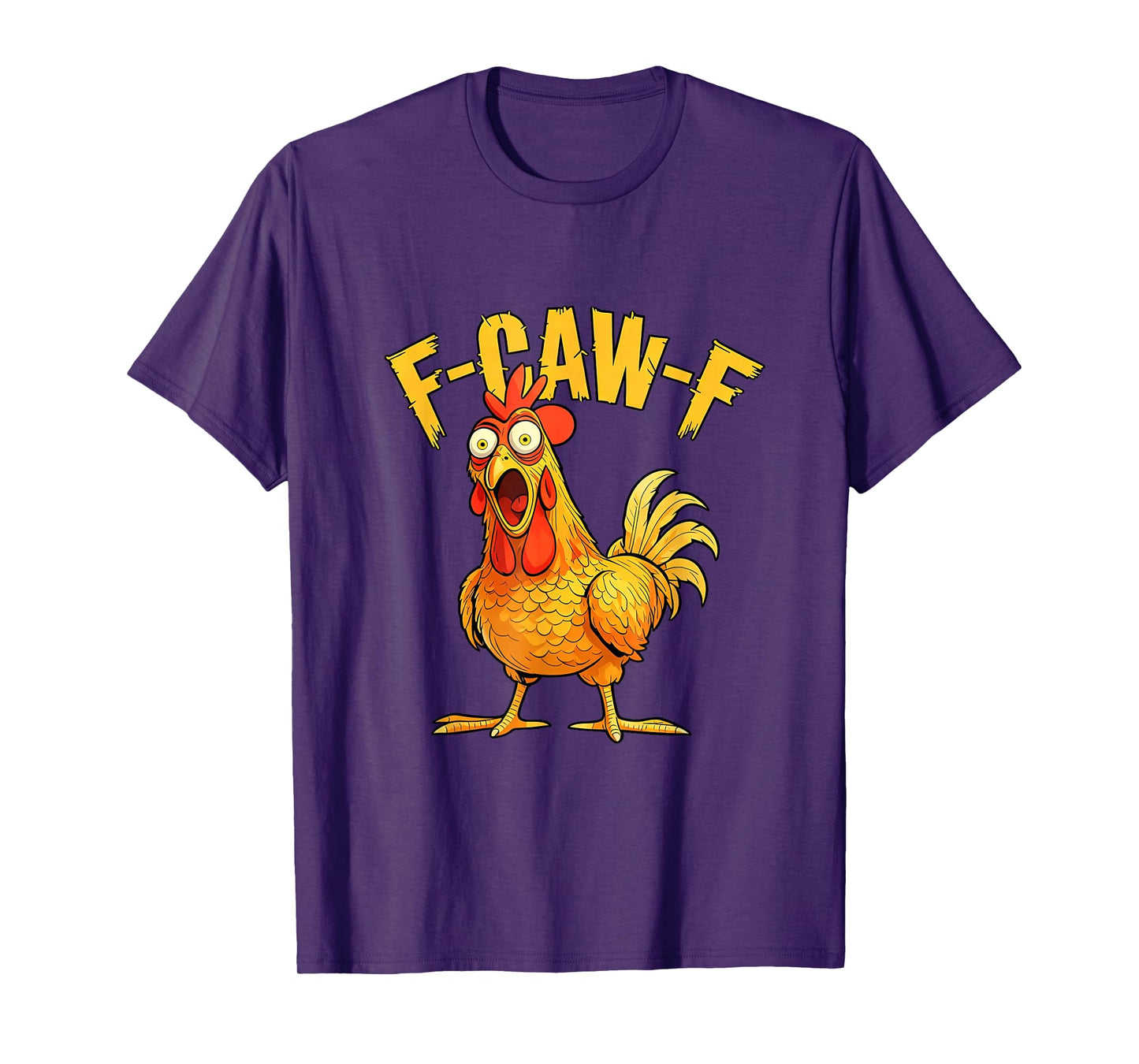 Funny F-Caw-F Chicken – Hilarious Crow Graphic Humor T-Shirt