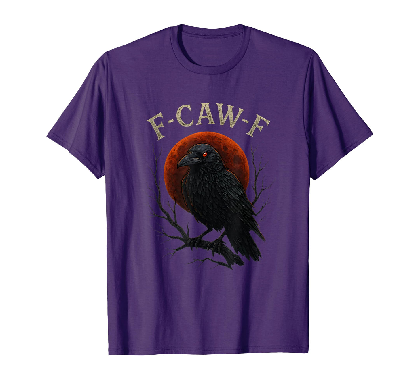 Gothic Black Crow F-Caw-F Raven Funny Red Moon Sarcastic T-Shirt