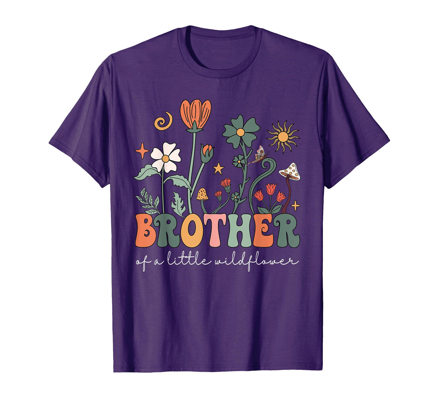 Brother Of A Little Wildflower Girls Women Family Matching T-Shirt