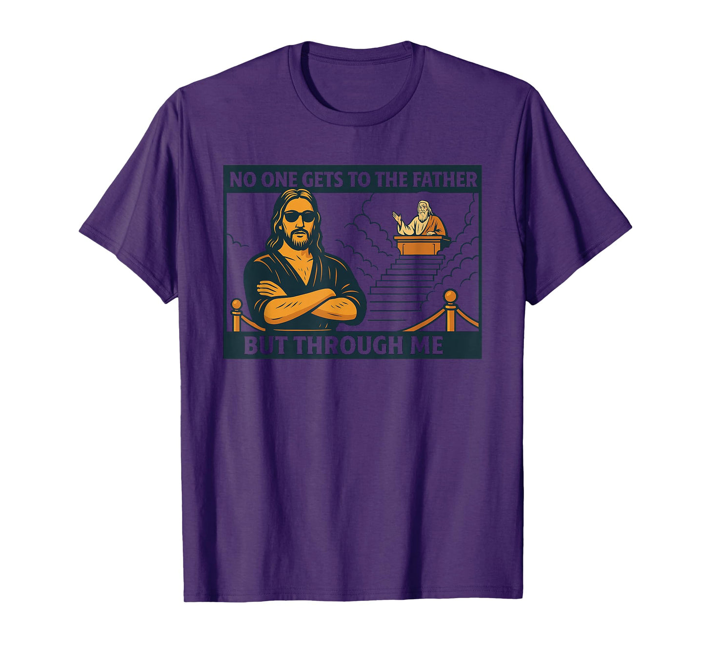 Funny Christian Jesus Bouncer - No One Gets to The Father T-Shirt