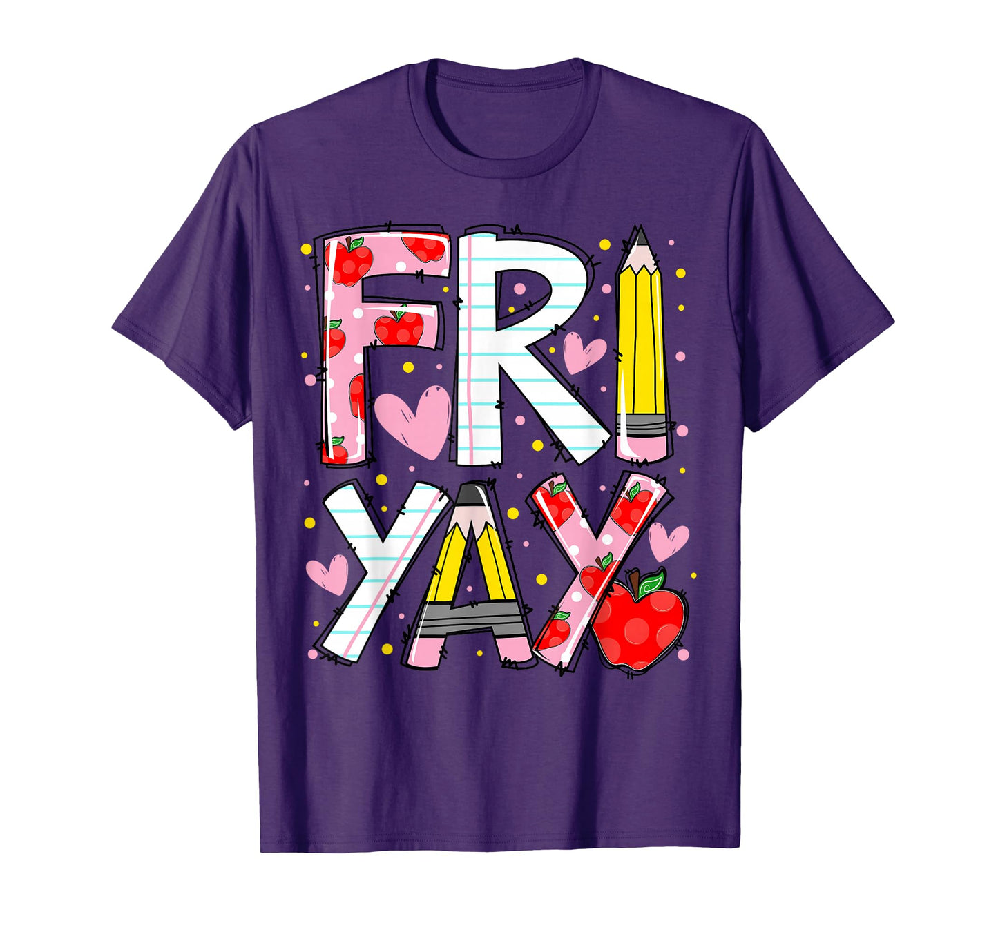 Happy Fri-Yay Teacher Back to School Funny Friday Lovers T-Shirt