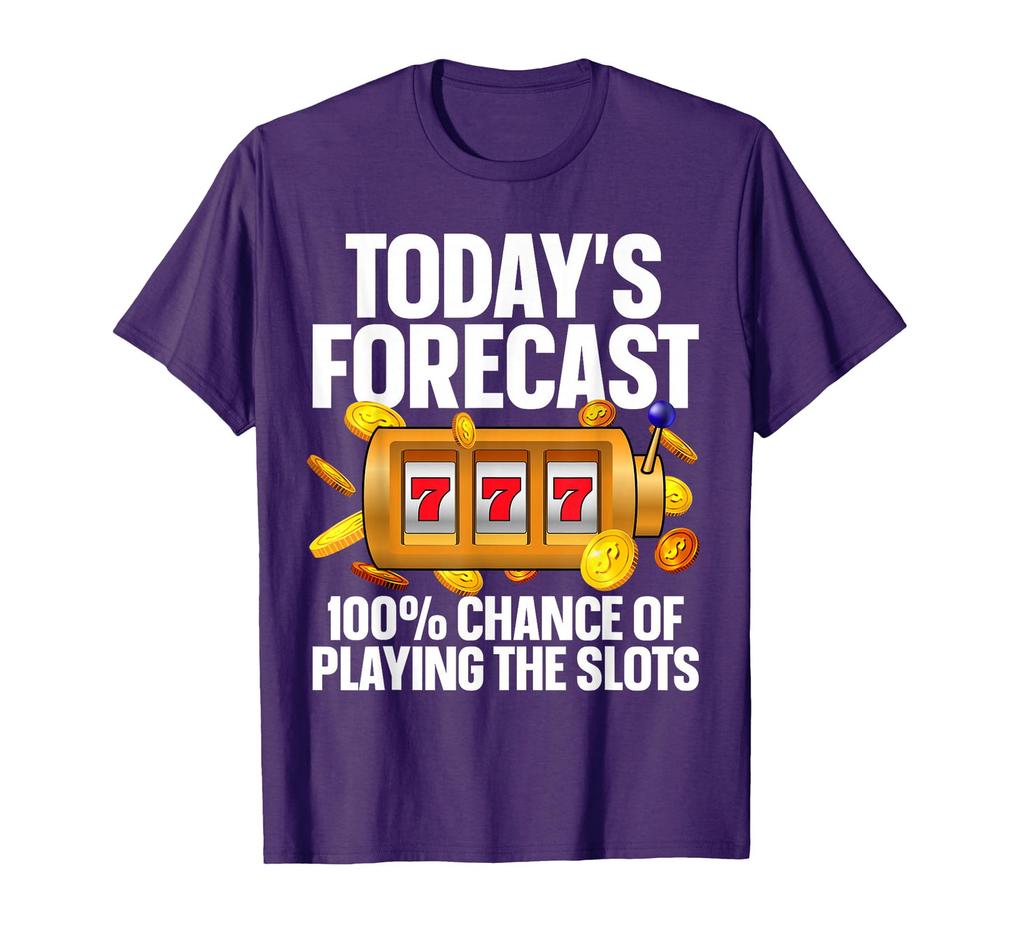 Funny Slot Machine Design For Men Women Casino Slot Machine T-Shirt