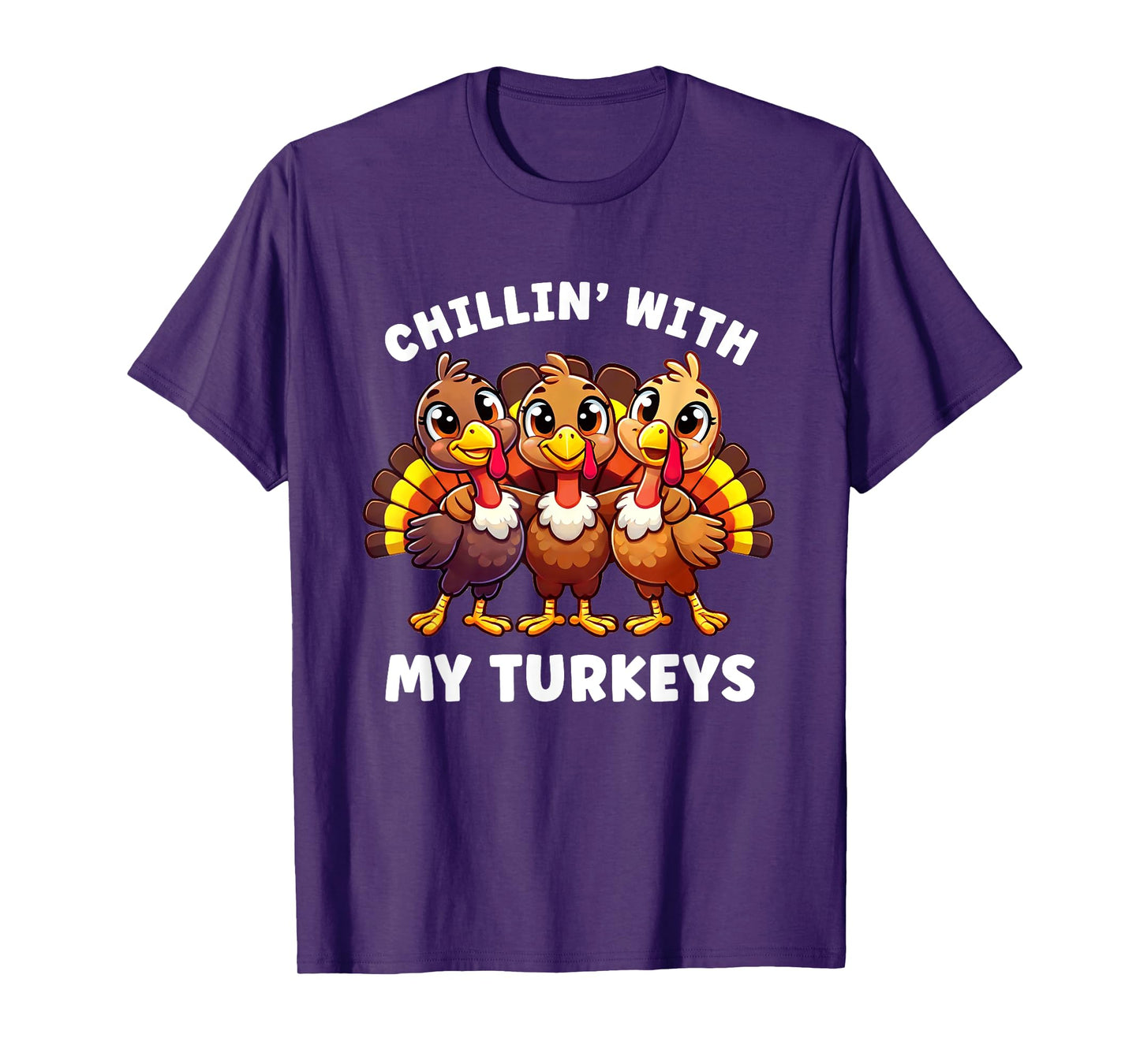 Thanksgiving Family Chillin With My Turkeys Funny T-Shirt