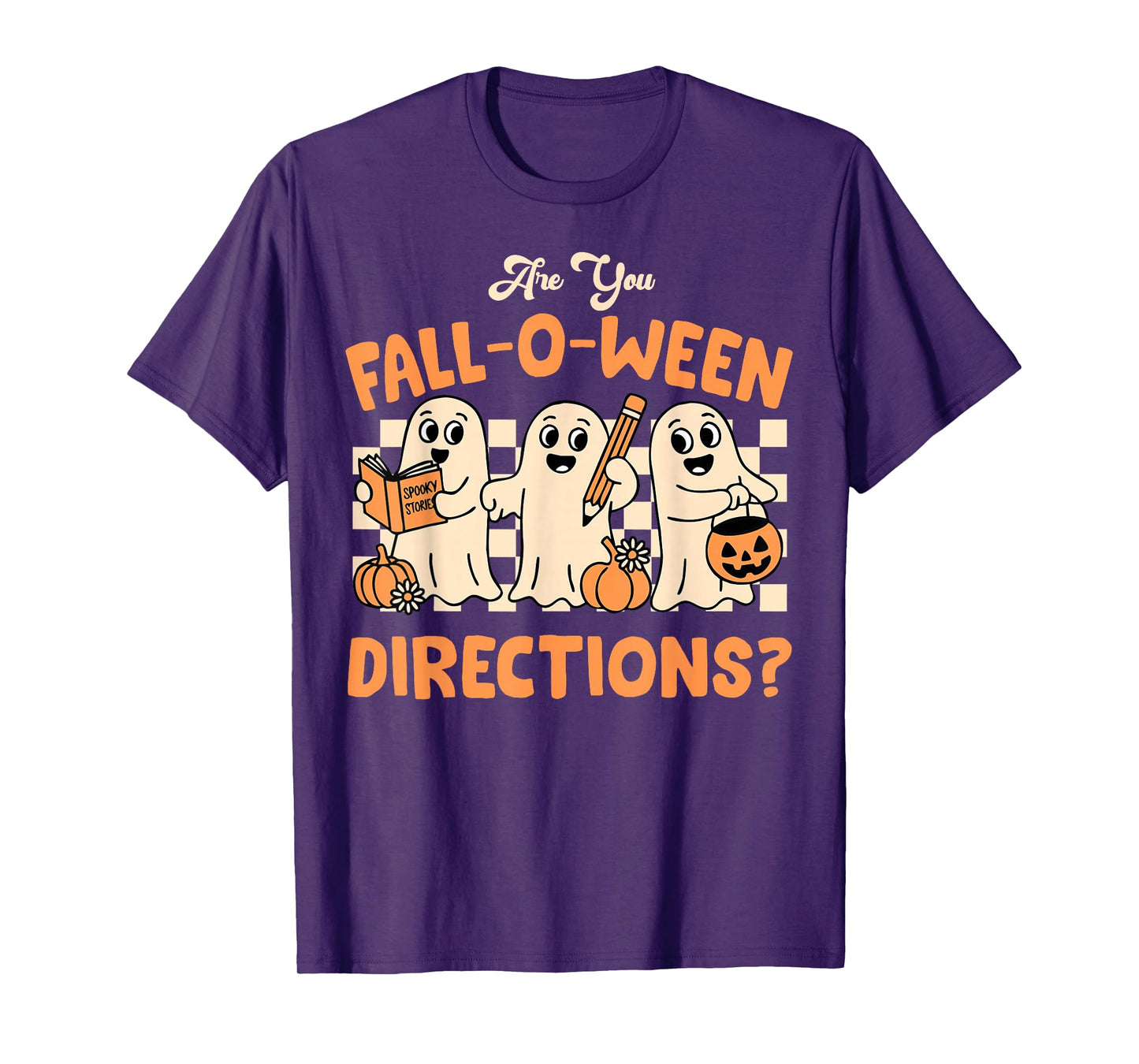 are You Fall O Ween Direction Ghost Teacher Halloween T-Shirt
