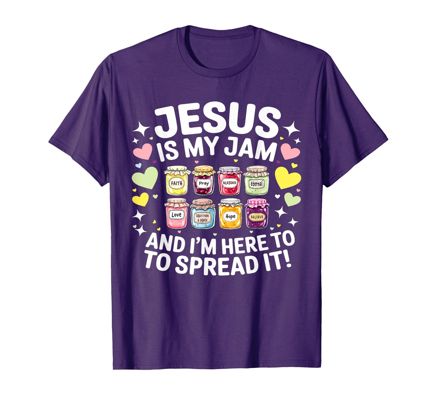 Jesus is My Jam and Im Here to Spread Christian Bible Verse T-Shirt