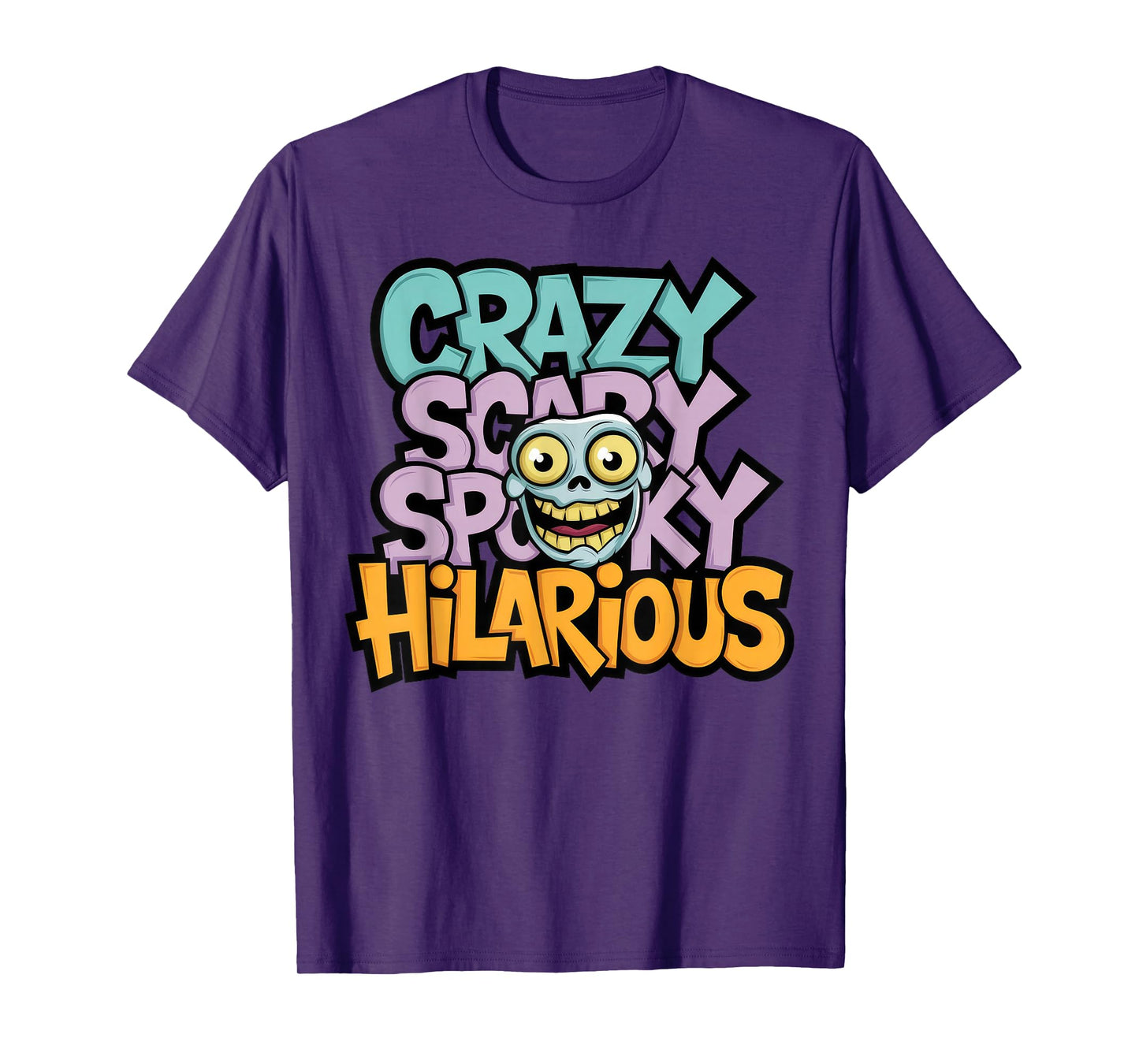 Crazy Scary Spooky Hilarious Funny Gothic T-Shirt