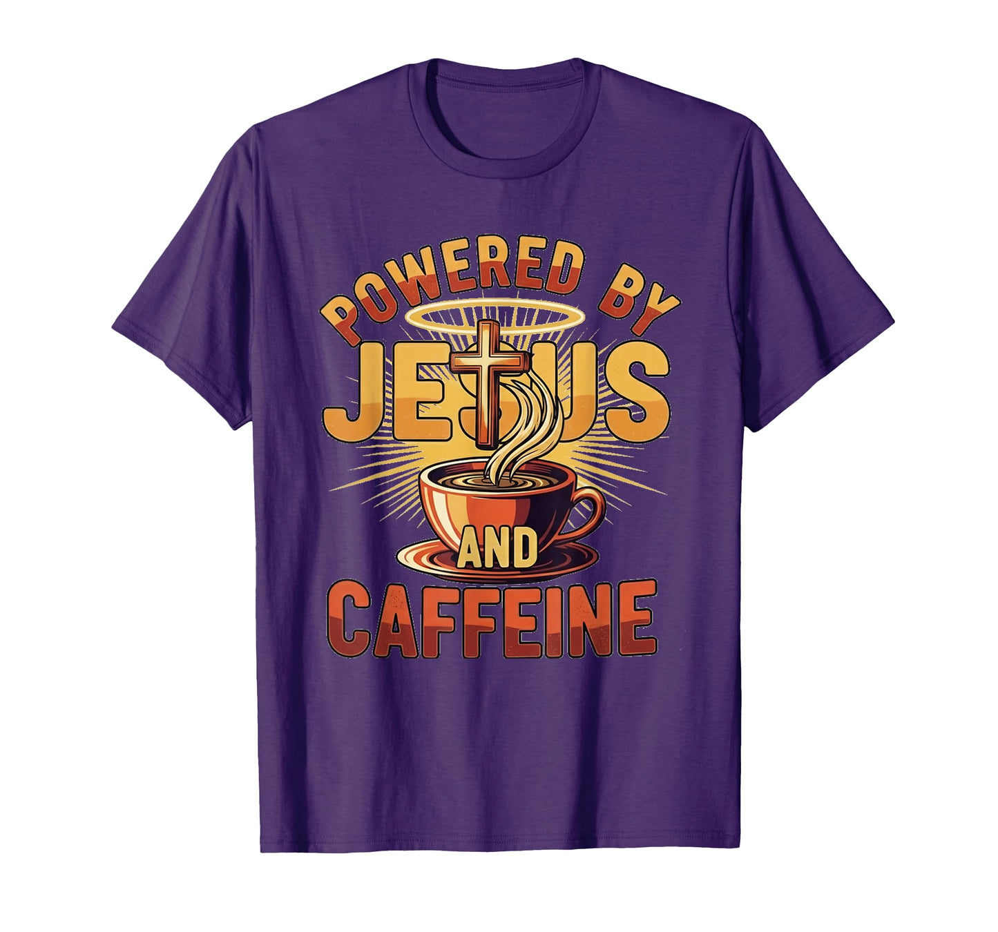 Powered by Jesus and Caffeine – Funny Faith & Coffee Lover T-Shirt