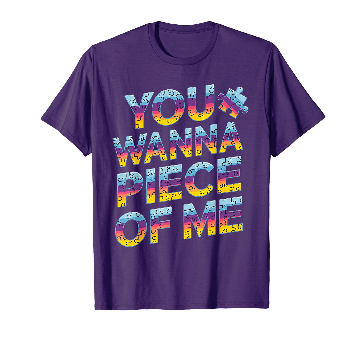 You Wanna Piece of Me? Puzzle Squad Jigsaw Enthusiasts T-Shirt