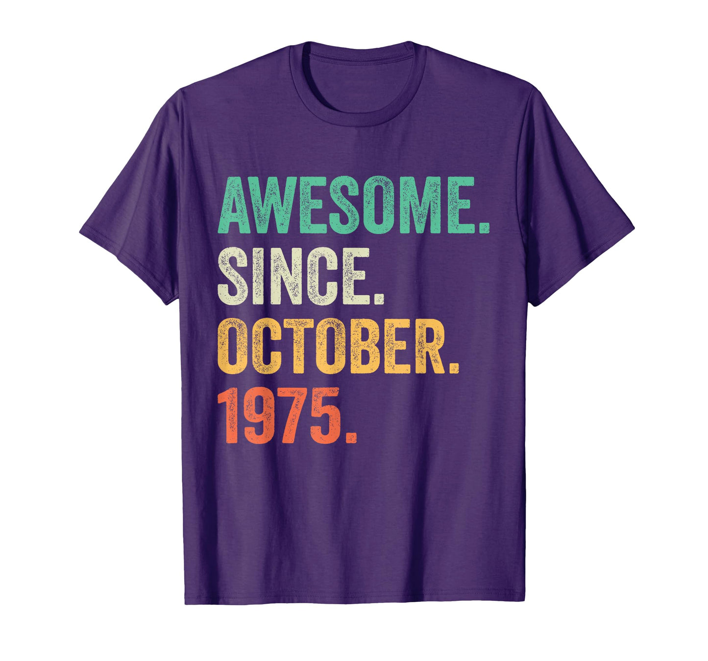 50 Years Old Awesome Since October 1975 50th Birthday Gifts T-Shirt