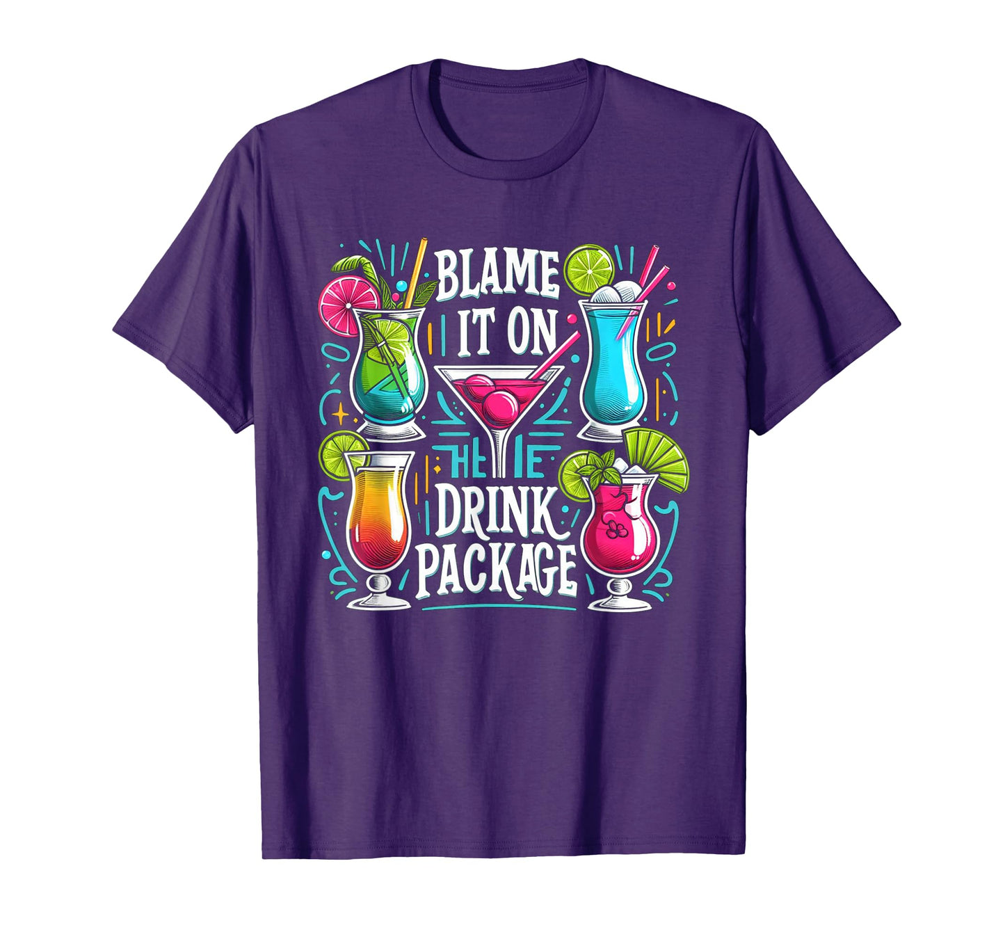 Funny Cruise Blame It On The Drink Package Family Cruising T-Shirt