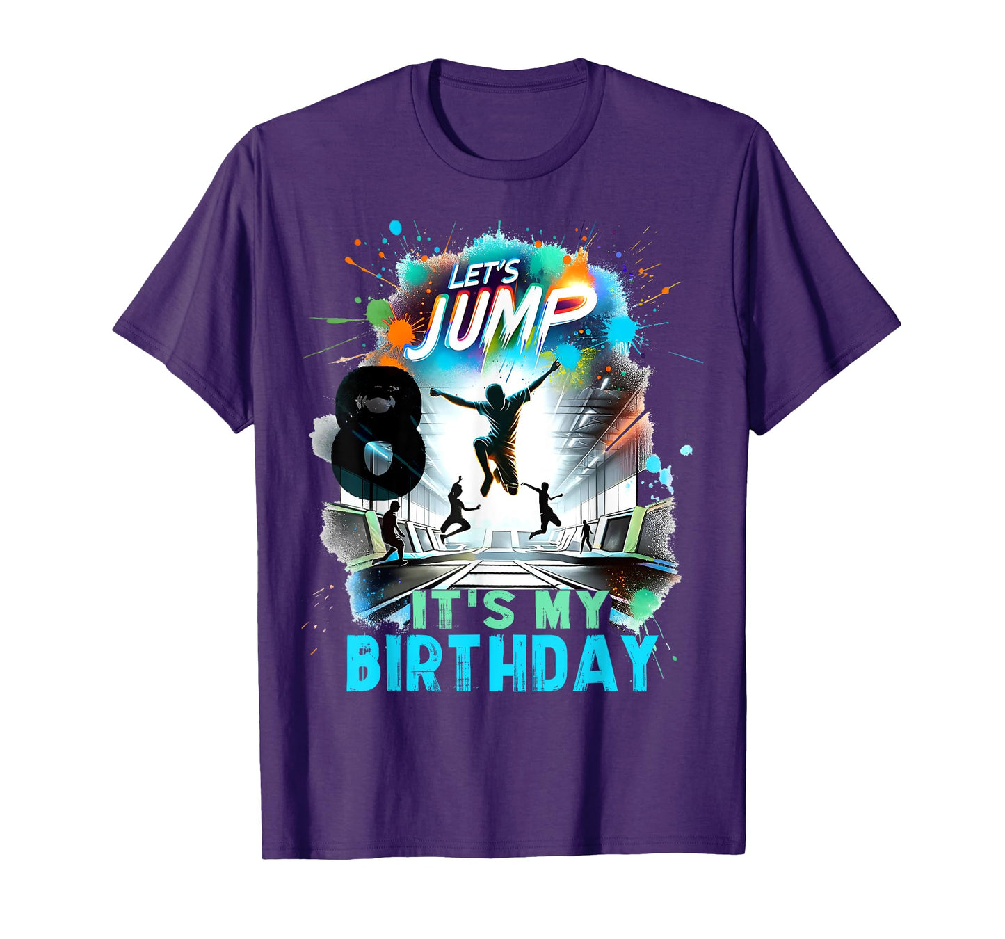 Kids Let's Jump It's My 8th Birthday Trampoline 8 Year Old T-Shirt