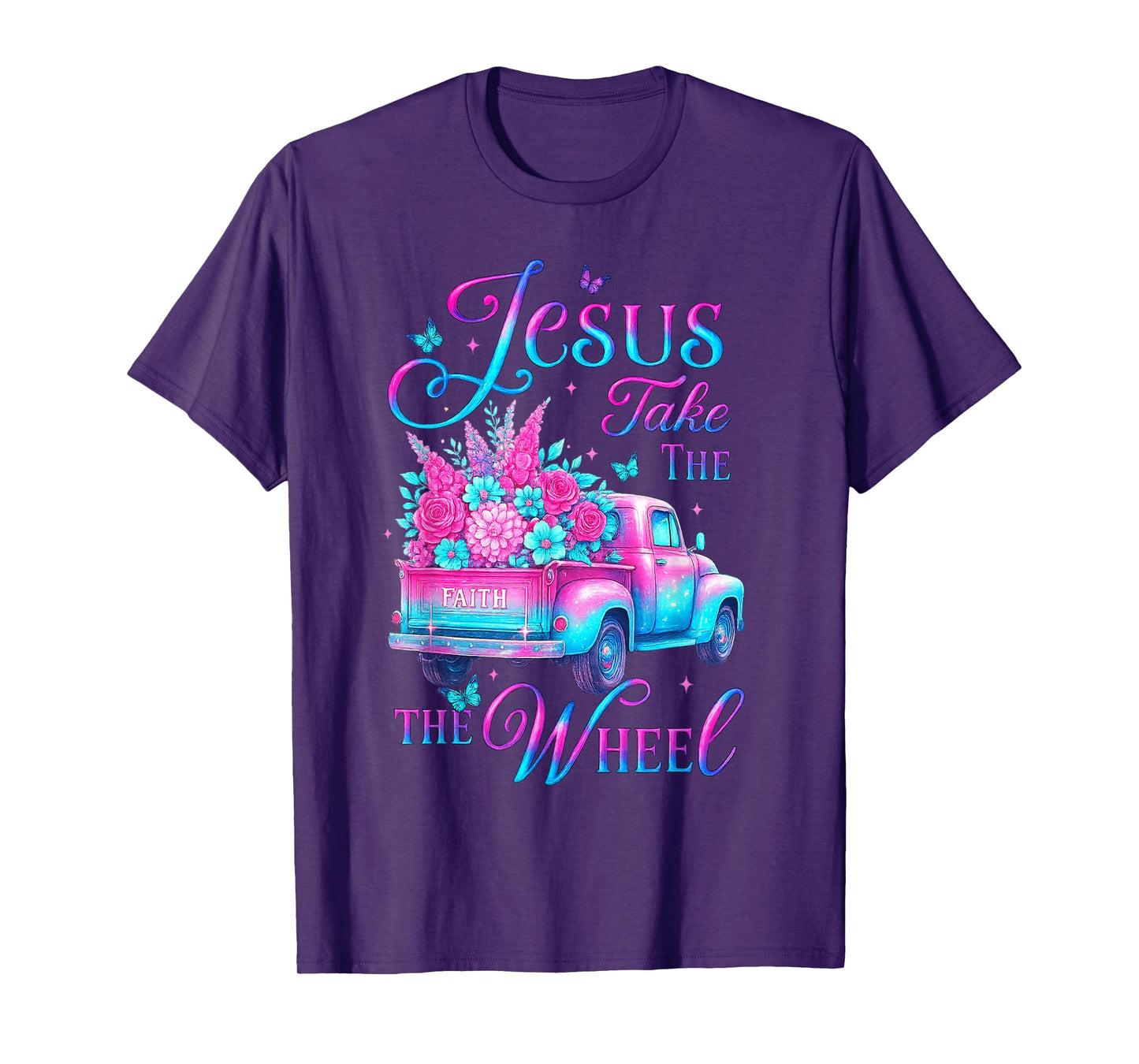 Jesus Take The Wheel Pink Floral Truck Butterfly T-Shirt