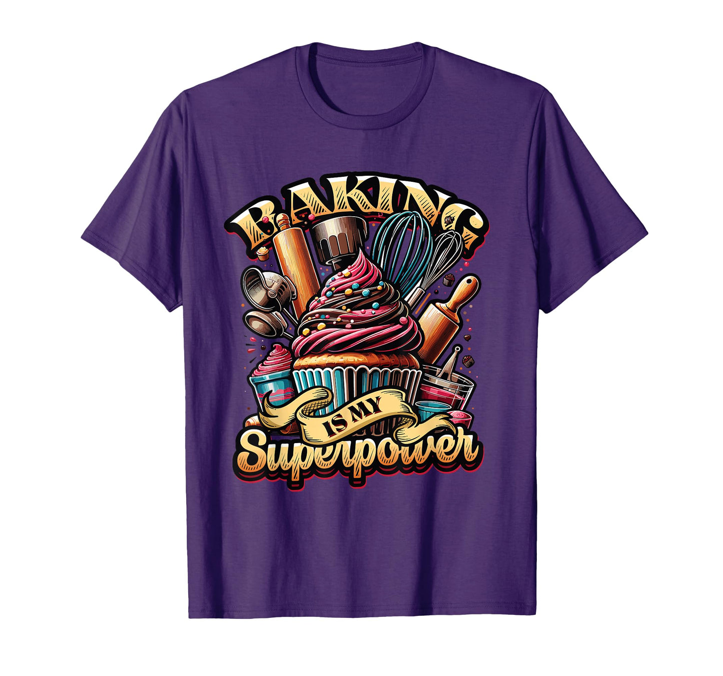 Baking Is My Superpower Baker Shop Pastry Baking T-Shirt