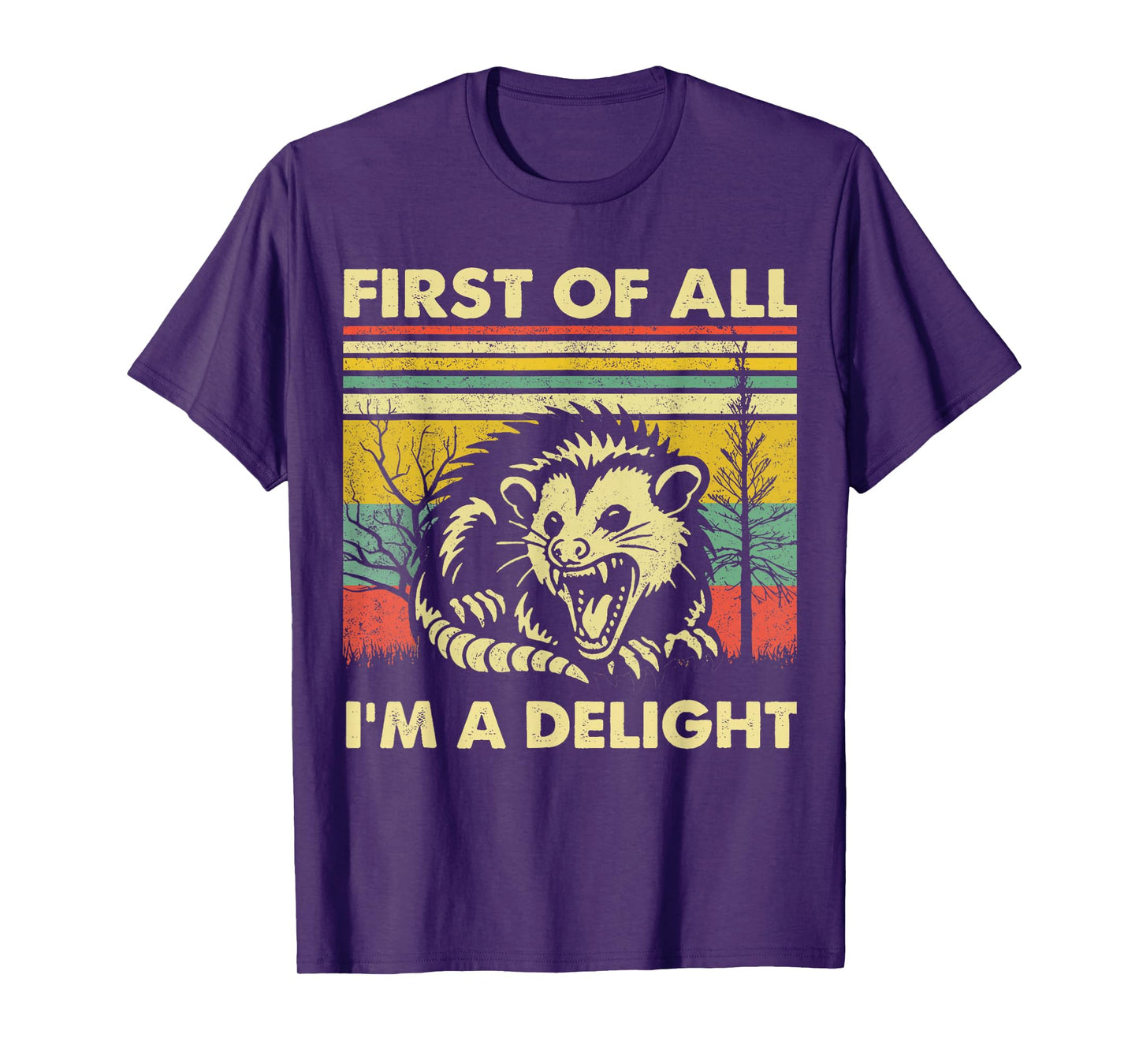 First Of All I'm A Delight Angry Opossum T-Shirt