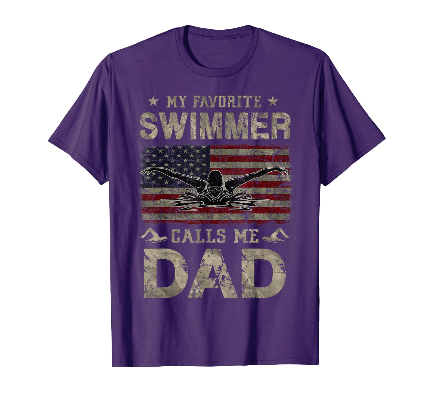 My Favorite Swimmer Calls Me Dad Fathers Day T-Shirt