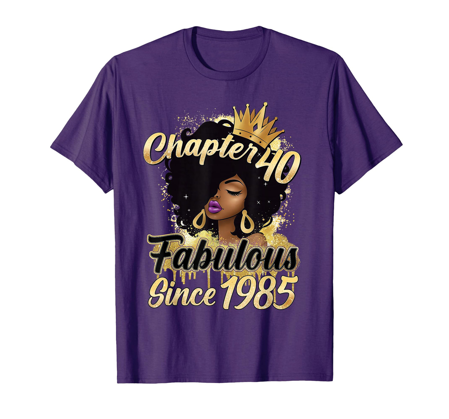 Chapter 40 Fabulous Since 1985 40th Birthday Melanin Women T-Shirt