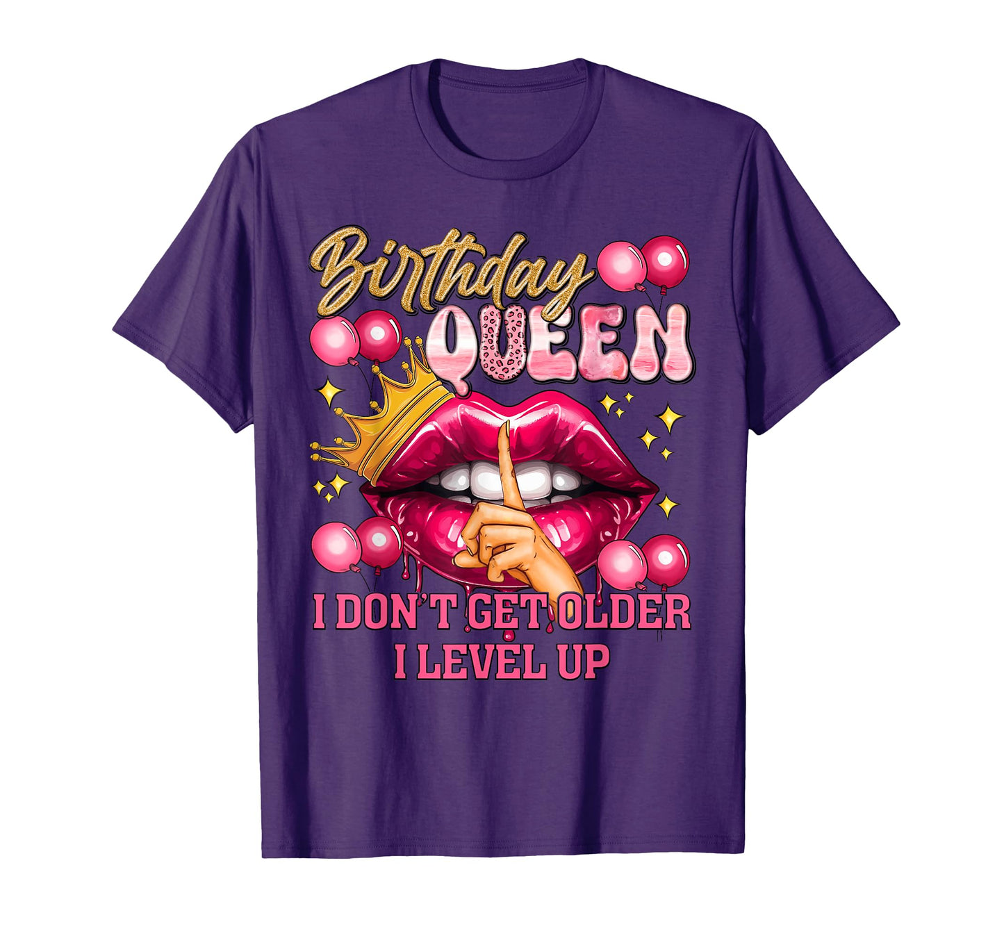 Birthday Queen I Level Up Pink Lips Happy Birthday T-Shirt